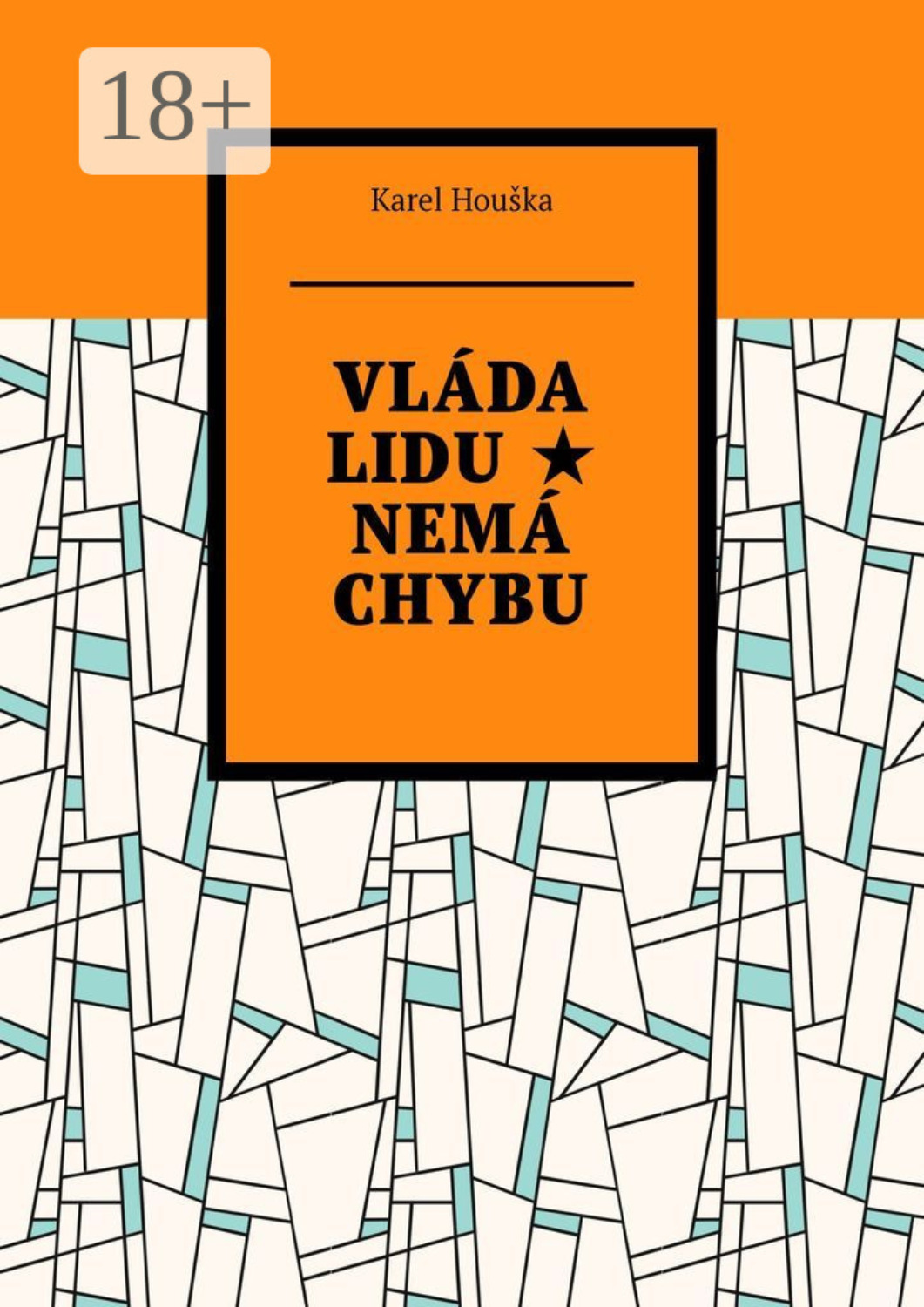 Обложка книги «Vláda lidu ★ Nemá chybu»