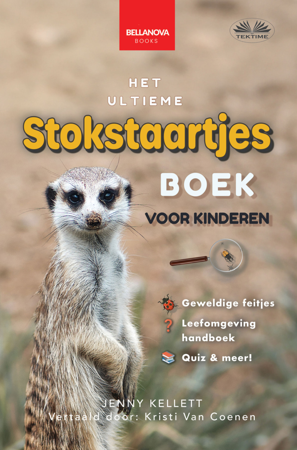 Обложка книги «Het Ultieme Stokstaartjes Boek Voor Kinderen»