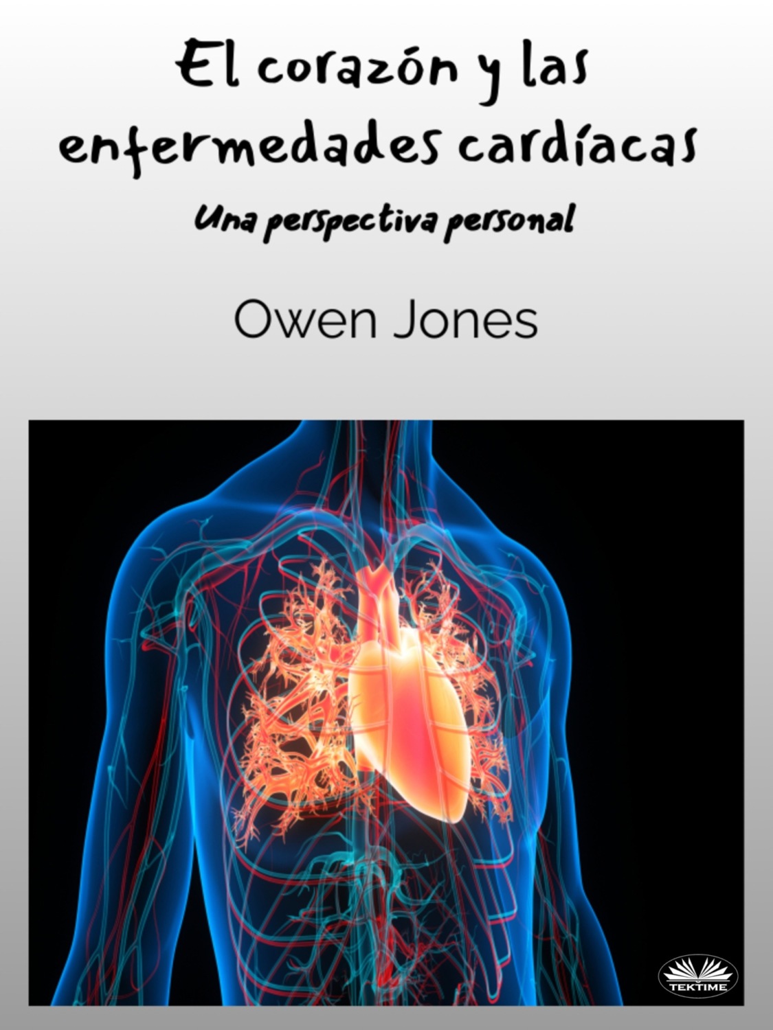 Обложка книги «El Corazón Y Las Enfermedades Cardíacas»