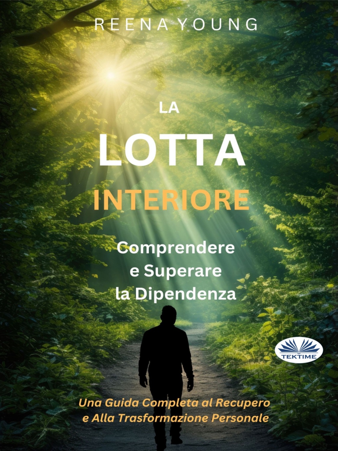 Обложка книги «La Lotta Interiore: Comprendere E Superare La Dipendenza»