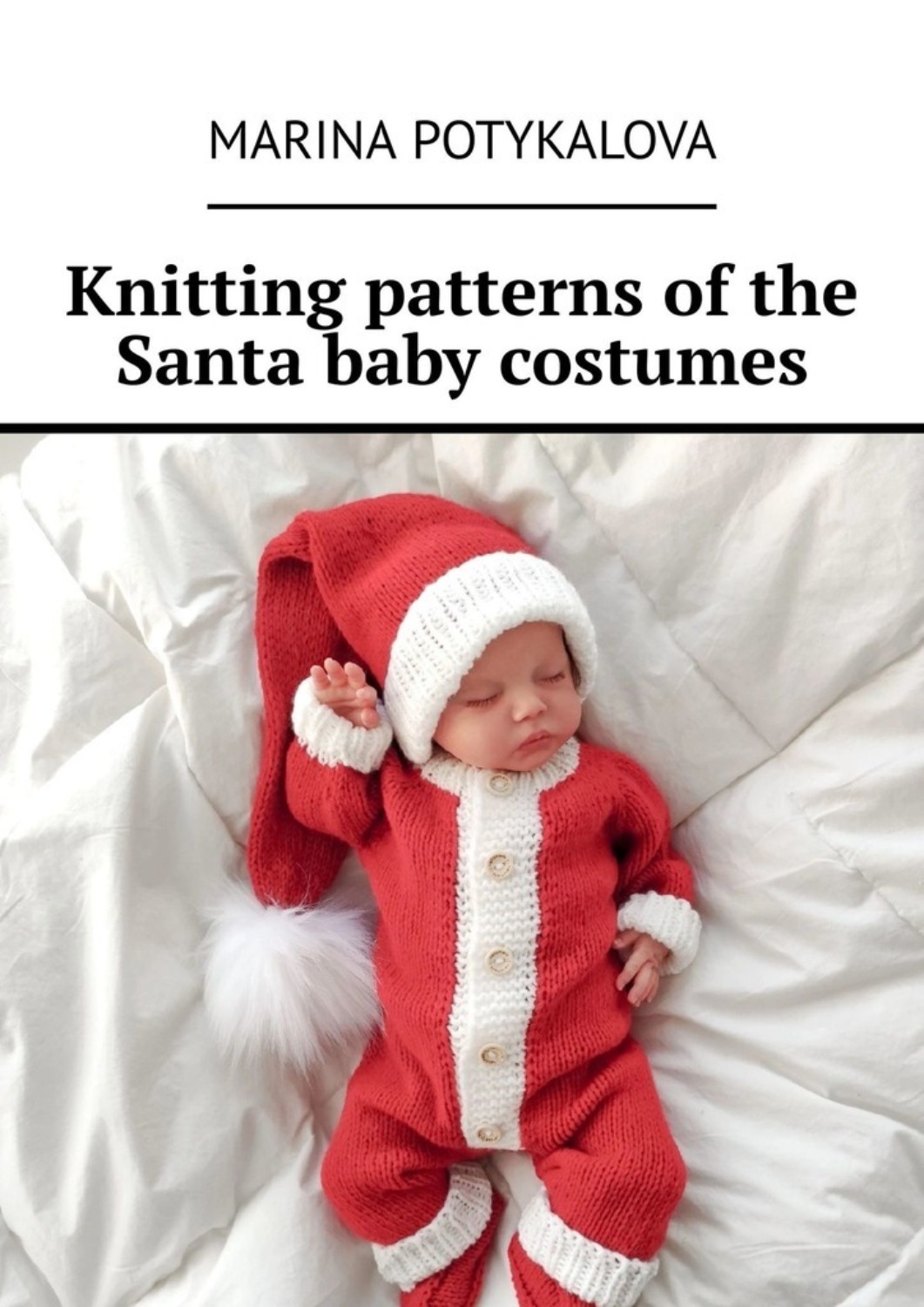 Обложка книги «Knitting patterns of the Santa baby costumes»