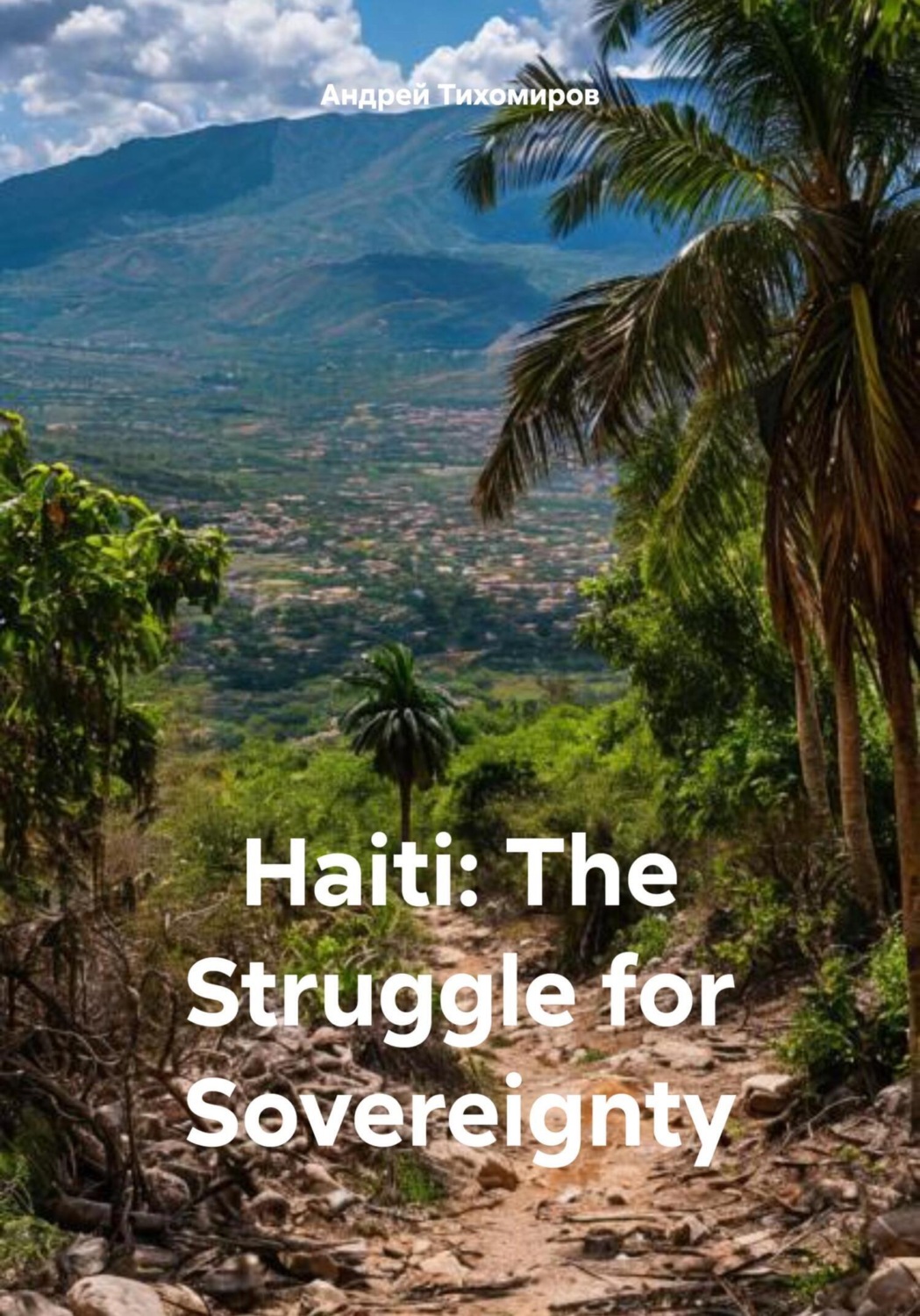Обложка книги «Haiti: The Struggle for Sovereignty»