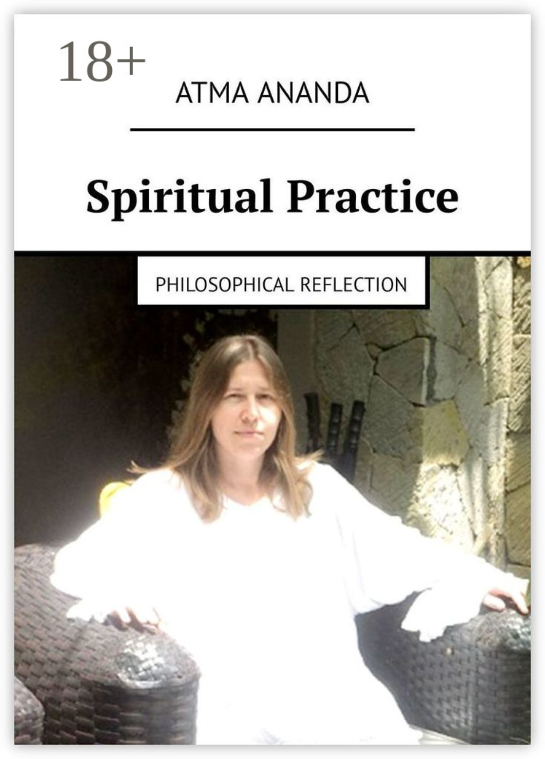 Обложка книги «Spiritual Practice. Philosophical Reflection»