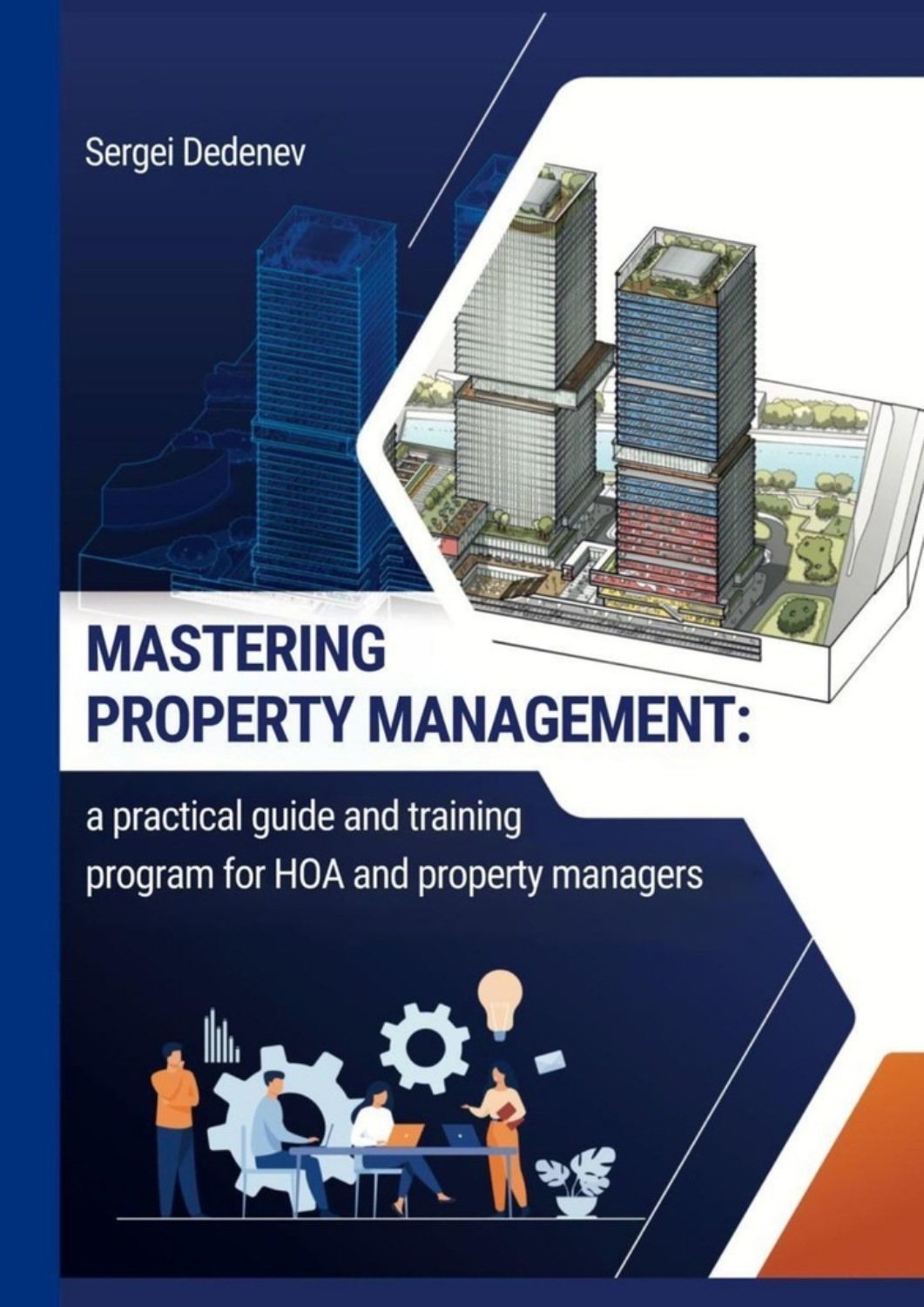 Обложка книги «Mastering property management. A practical guide and training program for HOA and property managers»