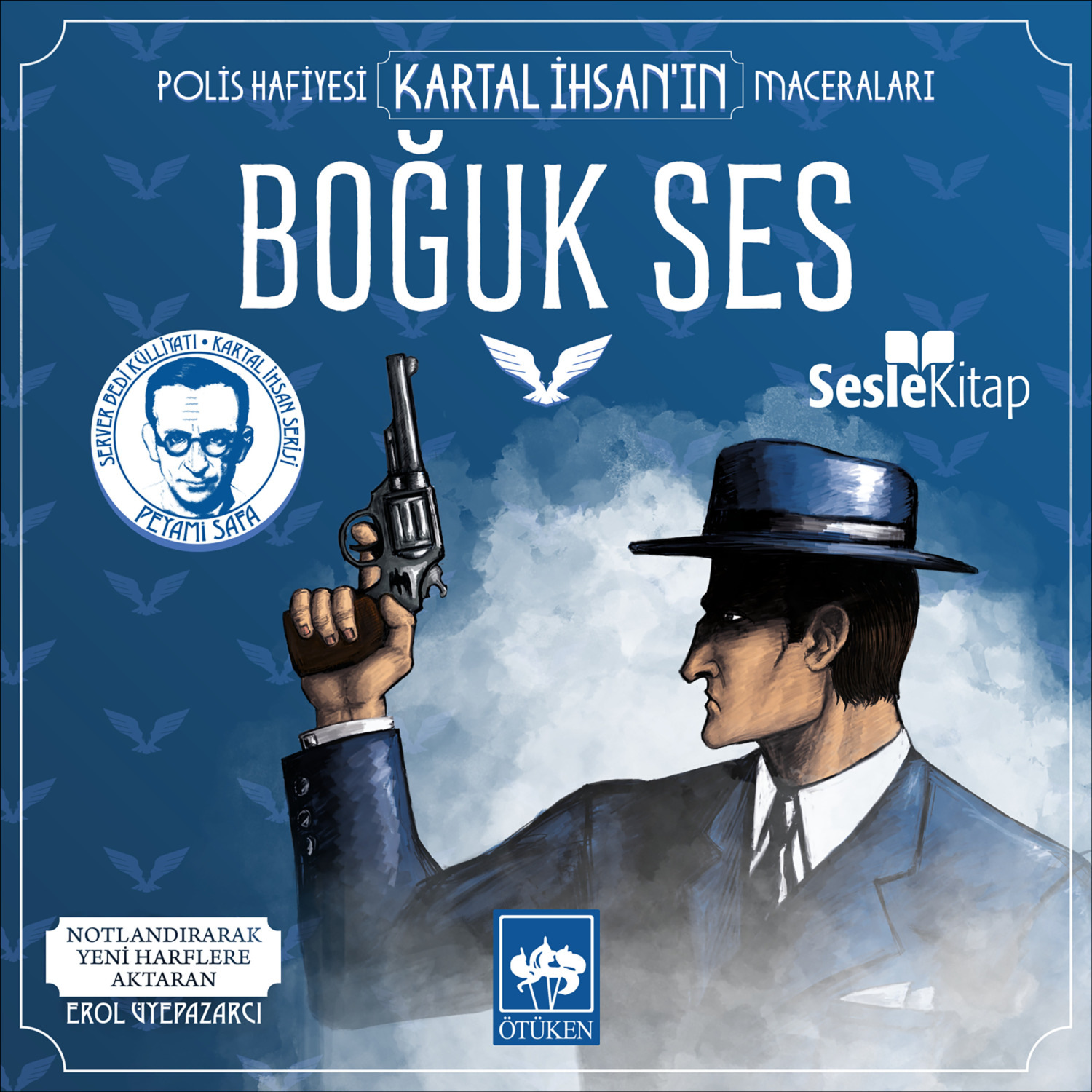 Обложка книги «Polis Hafiyesi Kartal İhsan'ın Maceraları 3 – Boğuk Ses»