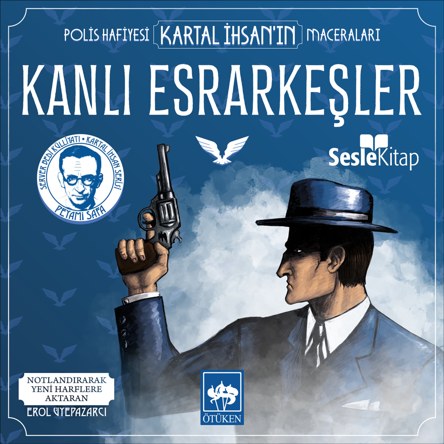 Обложка книги «Polis Hafiyesi Kartal İhsan'ın Maceraları 5 – Kanlı Esrarkeşler»