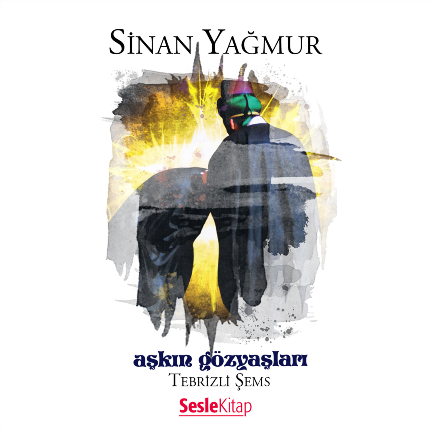 Обложка книги «Aşkın Gözyaşları 1 Tebrizli Şems»