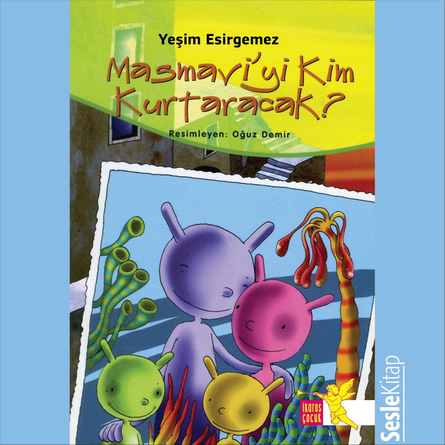 Обложка книги «Masmavi’yi Kim Kurtaracak»