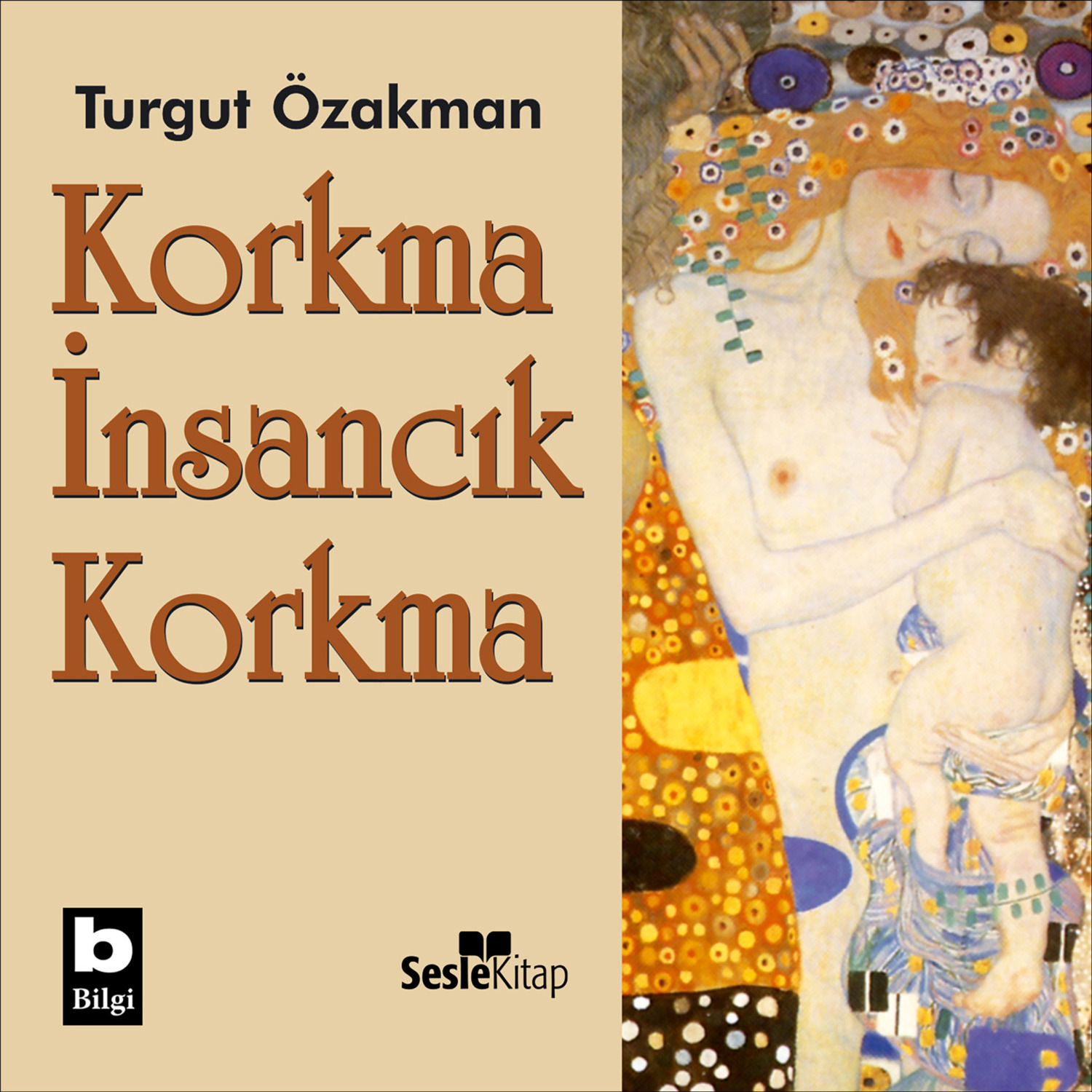 Обложка книги «Korkma İnsancık Korkma»