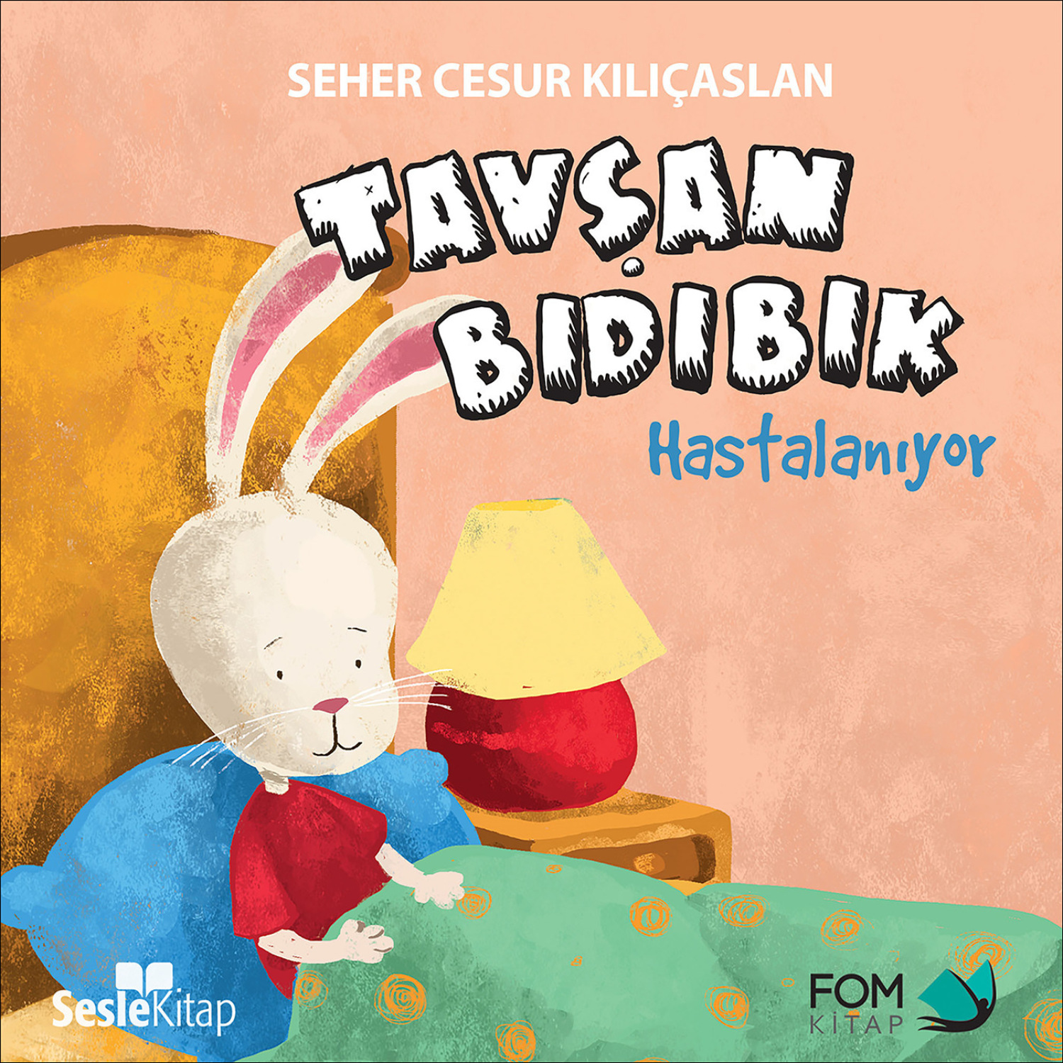 Обложка книги «Tavşan Bıdıbık Hastalanıyor»