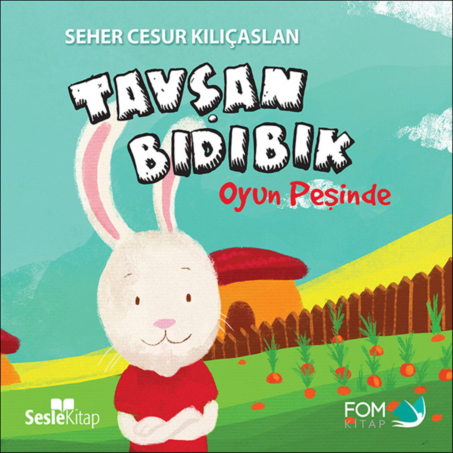 Обложка книги «Tavşan Bıdıbık Oyun Peşinde»