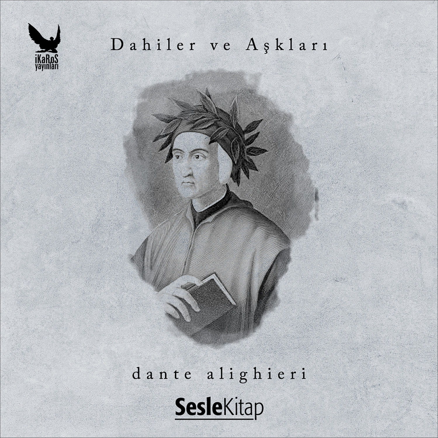 Обложка книги «Dahiler ve Aşkları Dante Alighieri»