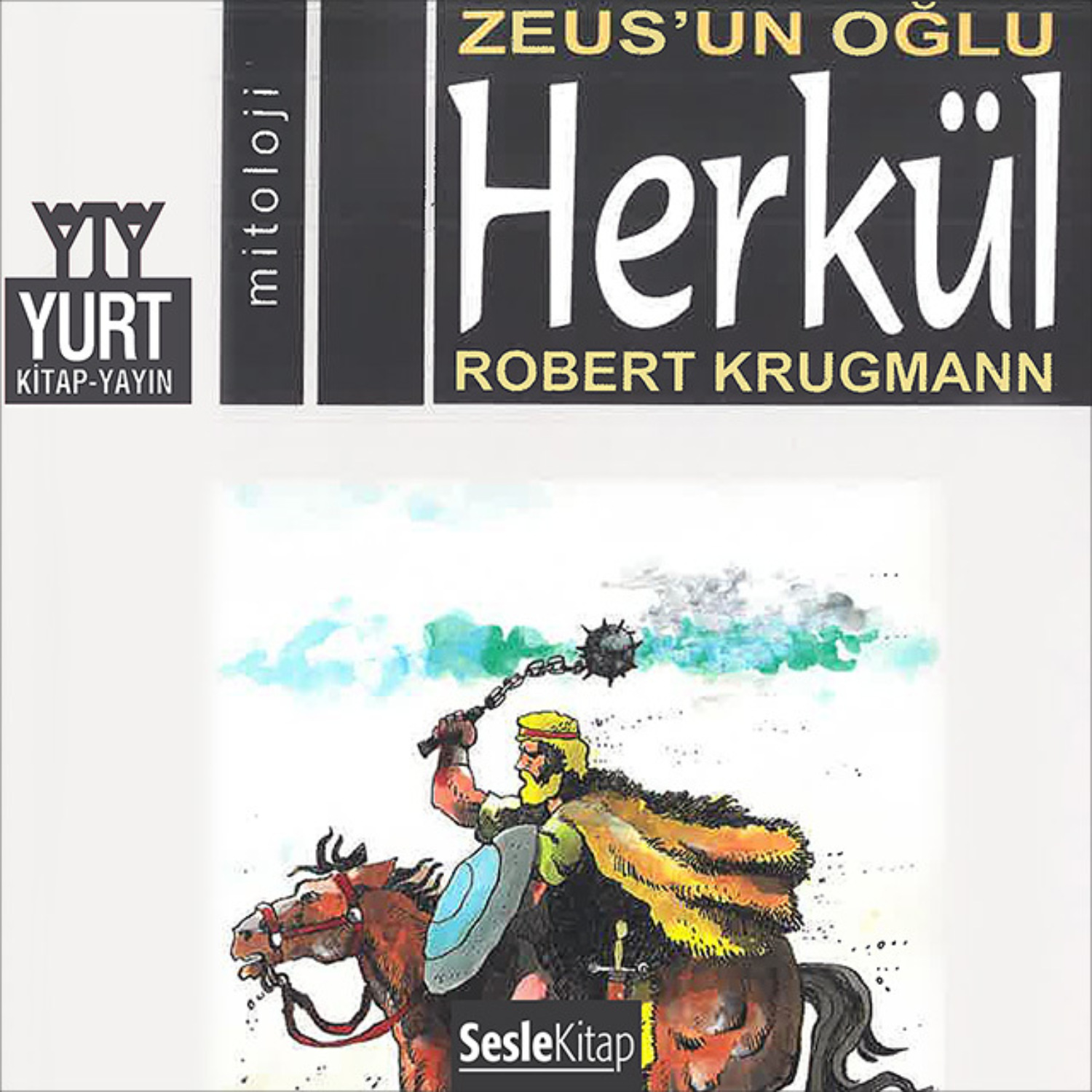 Обложка книги «Söylenceler 6 – Herkül Zeus'un Oğlu»