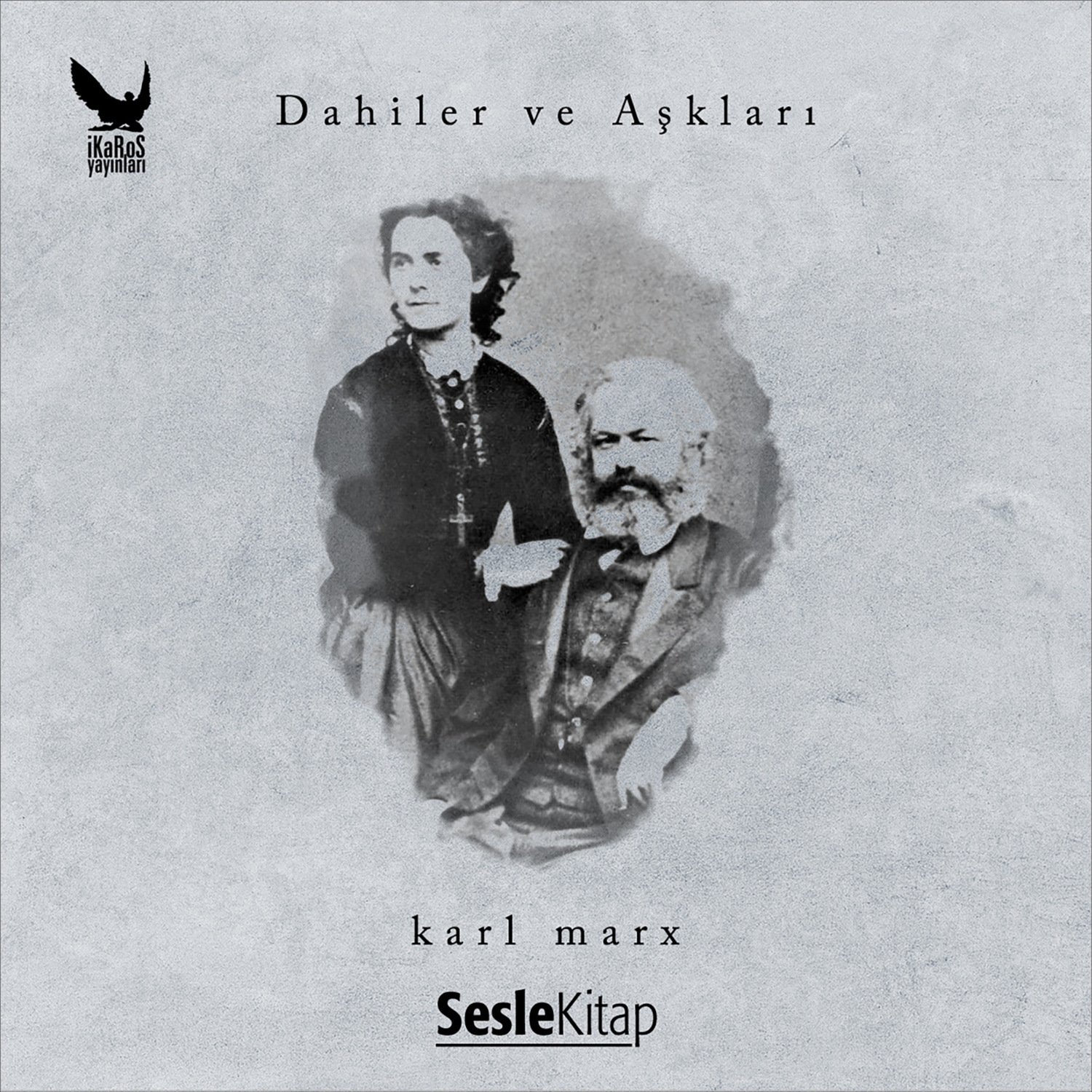 Обложка книги «Dahiler ve Aşkları Karl Marx»