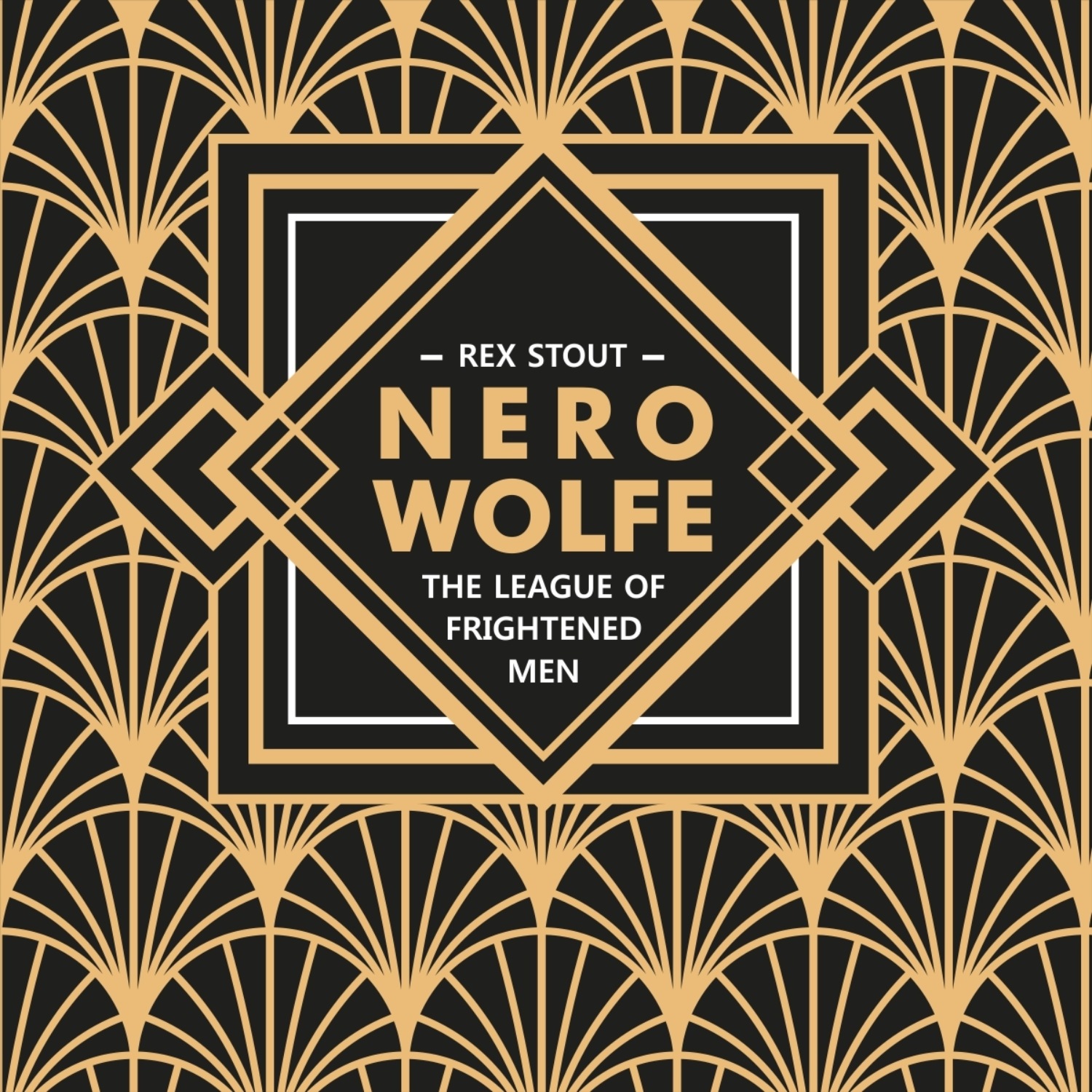 Обложка книги «Лига перепуганных мужчин. Ниро Вульф. Книга 2 / Nero Wolfe. The League of Frightened Men»