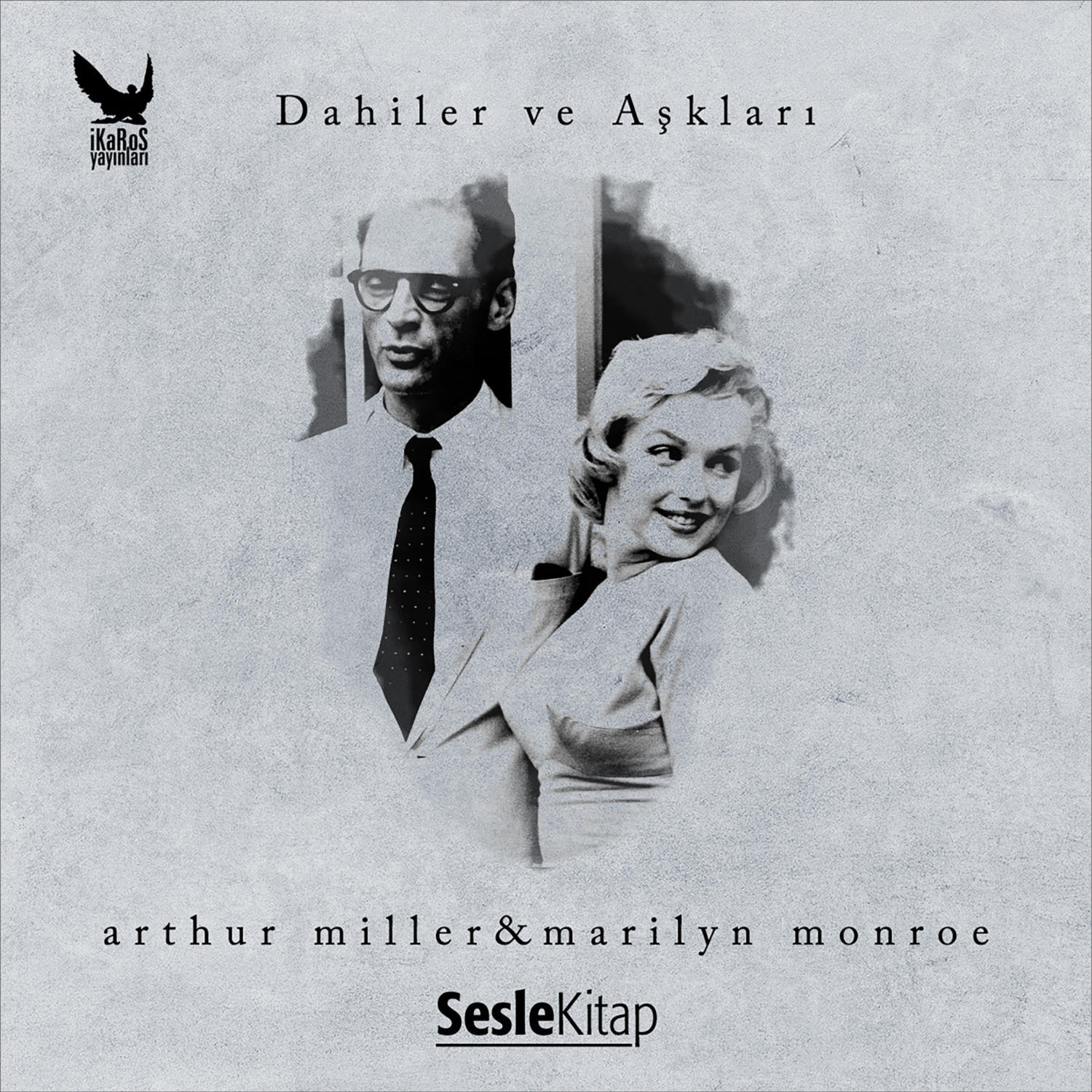 Обложка книги «Dahiler ve Aşkları Arthur Miller & Marilyn Monroe»