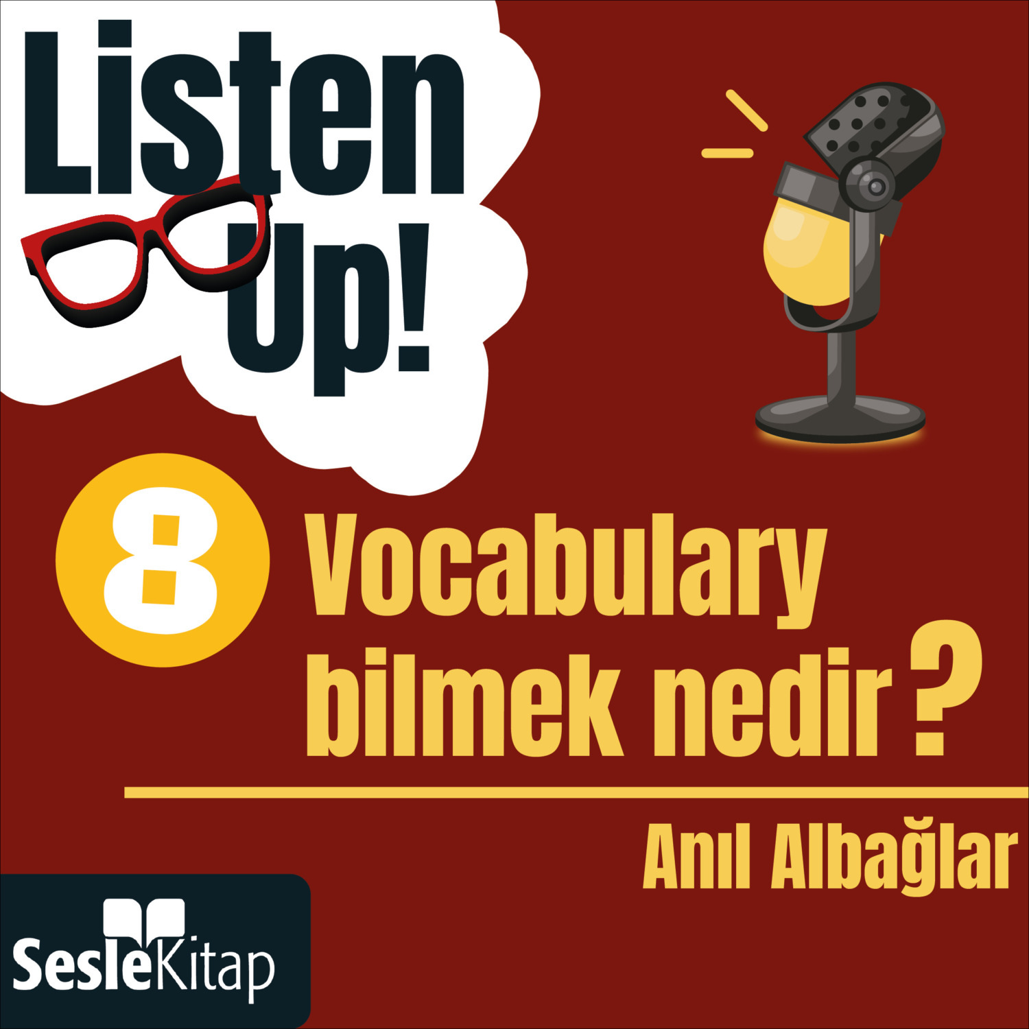 Обложка книги «Listen Up! 8. Bölüm: Vocabulary bilmek nedir?»