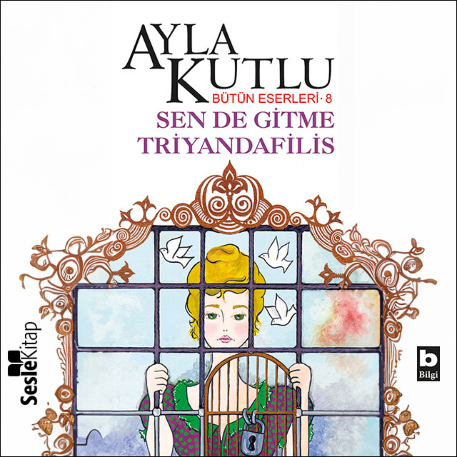 Обложка книги «Sen de Gitme Triyandafilis»