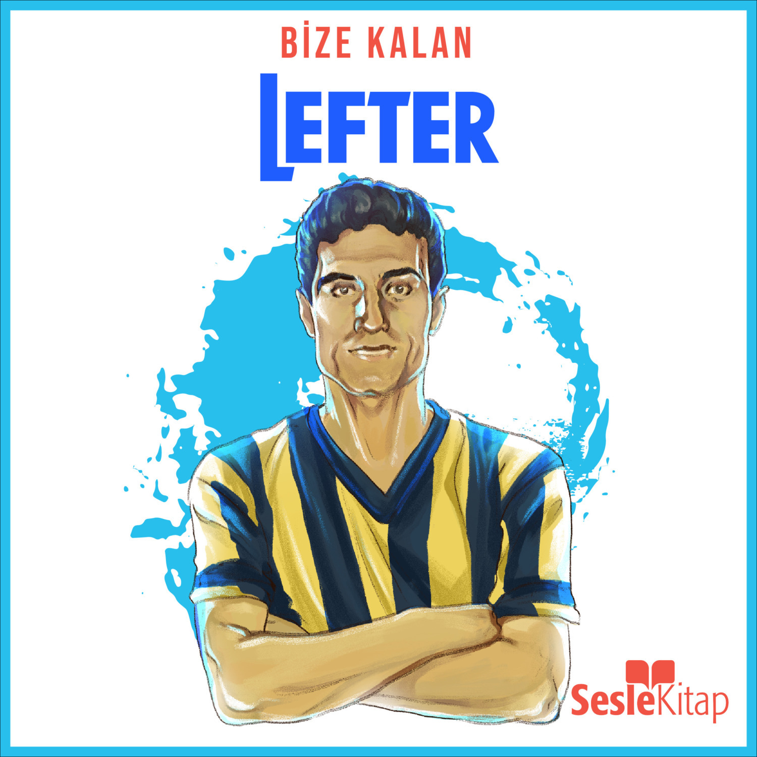 Обложка книги «Bize Kalan 2. Bölüm: Lefter»