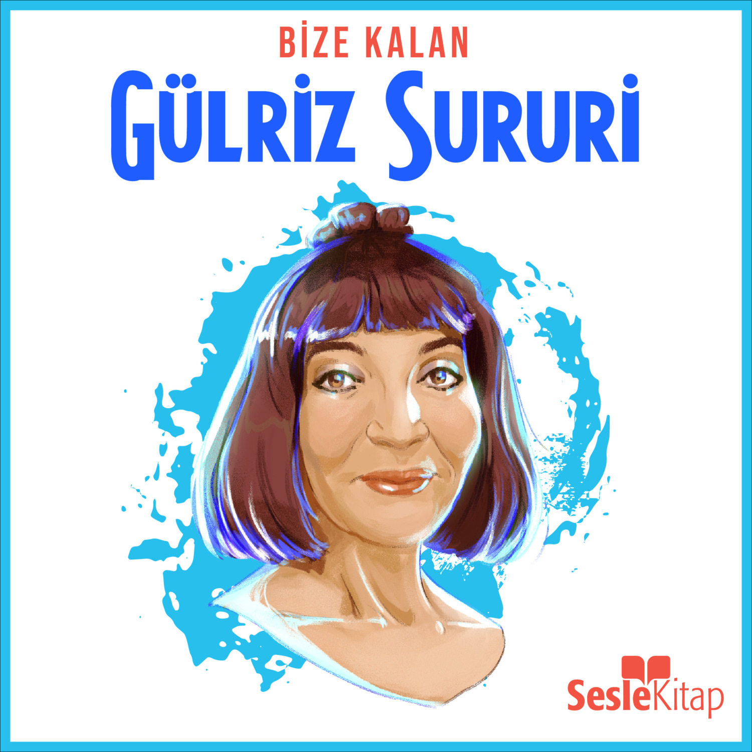 Обложка книги «Bize Kalan 3. Bölüm: Gülriz Sururi»