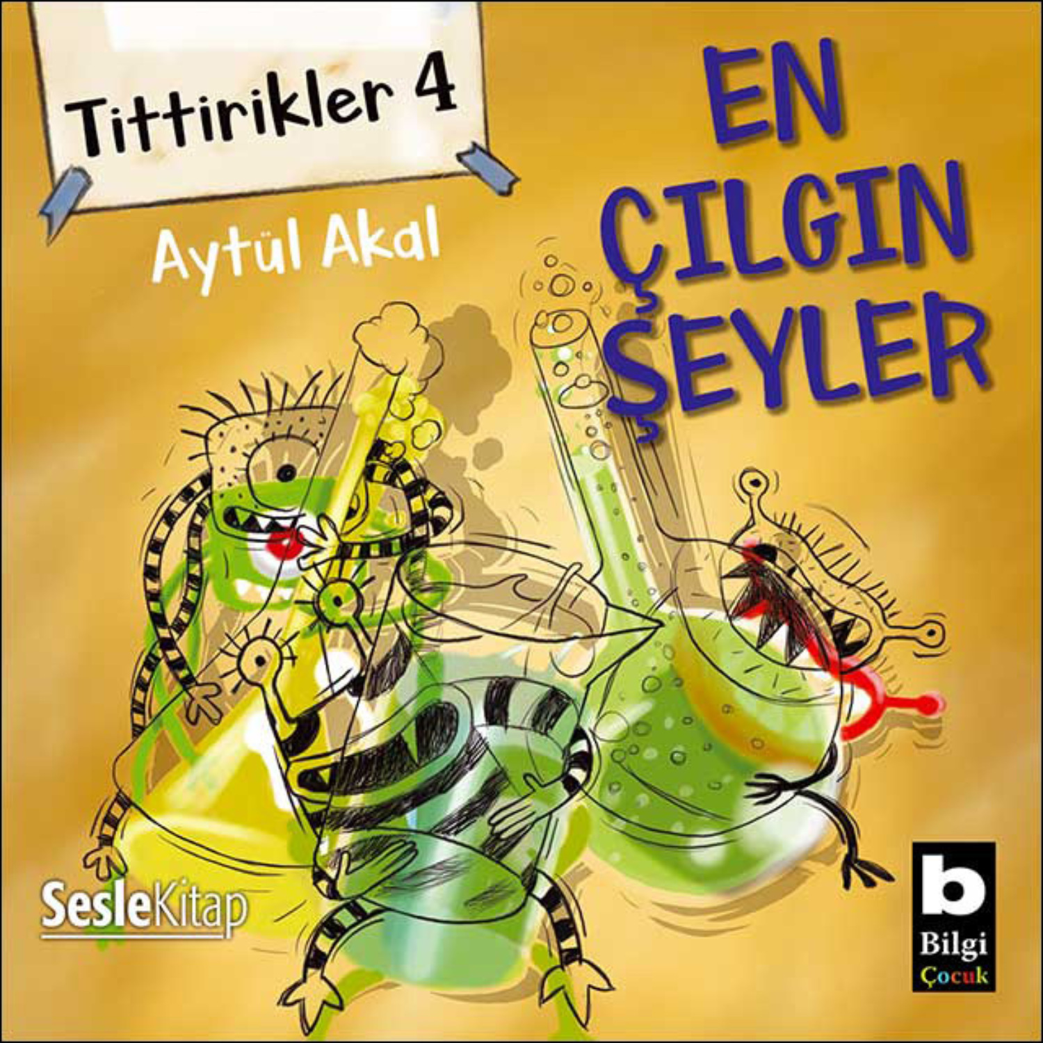 Обложка книги «Tittirikler 4 En Çılgın Şeyler»