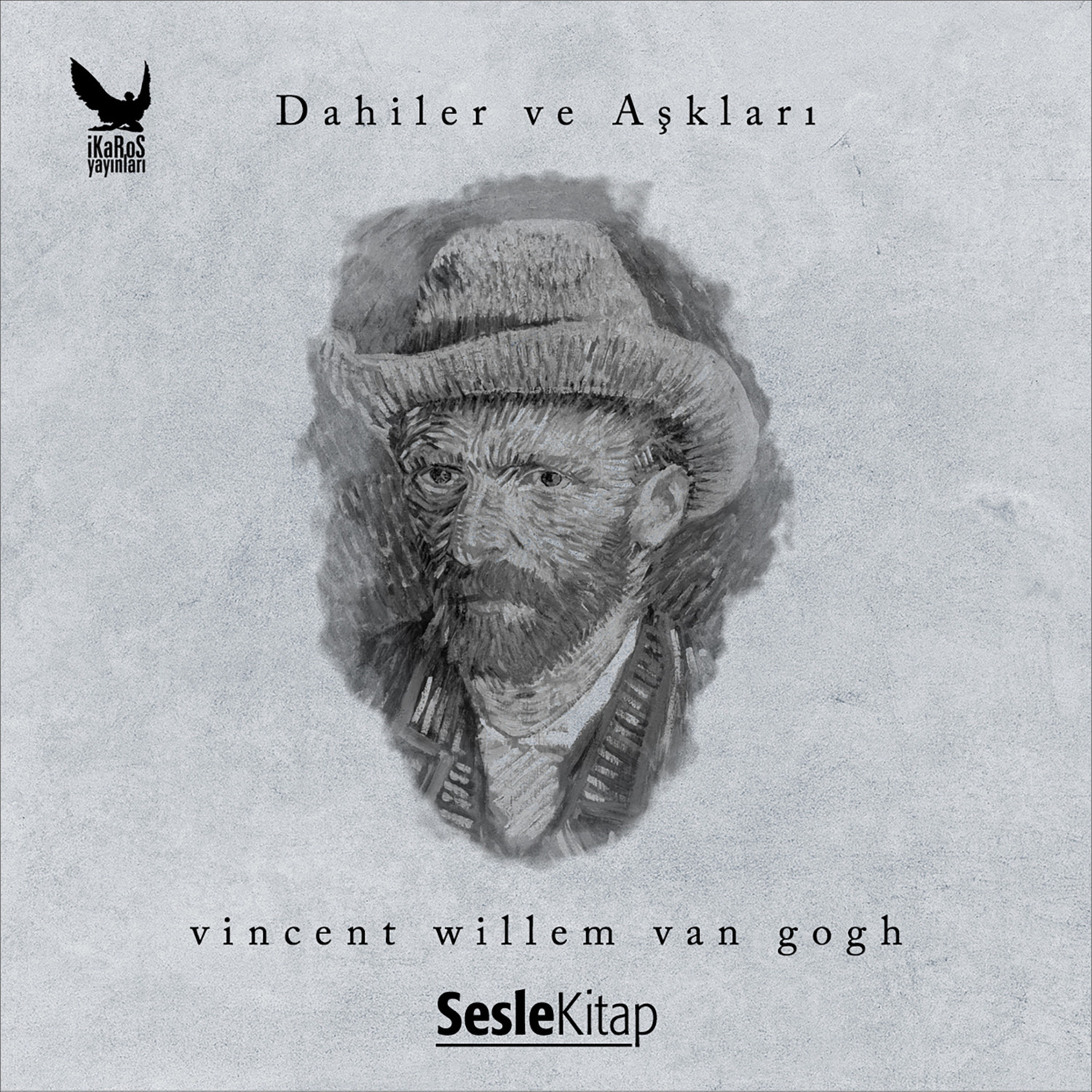 Обложка книги «Dahiler ve Aşkları Vincent van Gogh»