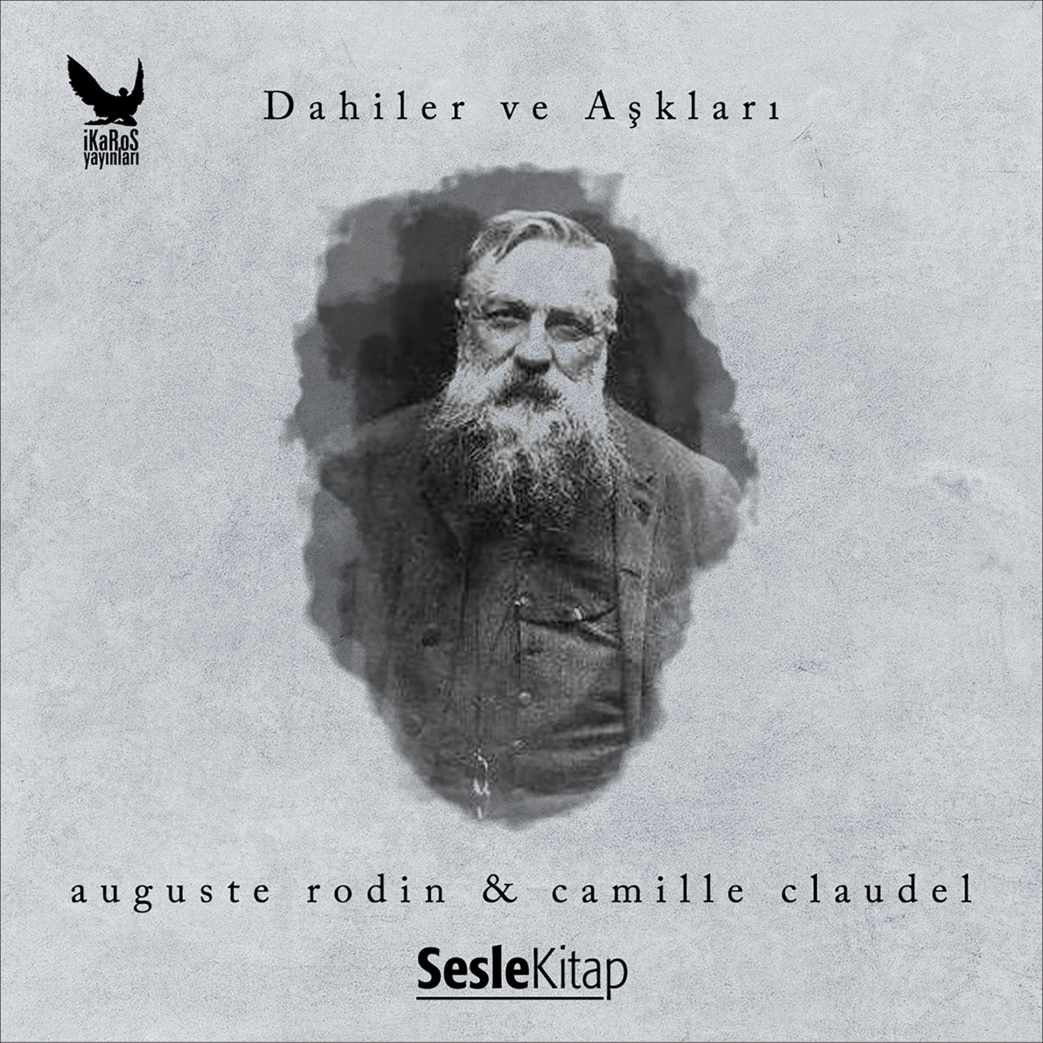 Обложка книги «Dahiler ve Aşkları Auguste Rodin & Camille Claudel»