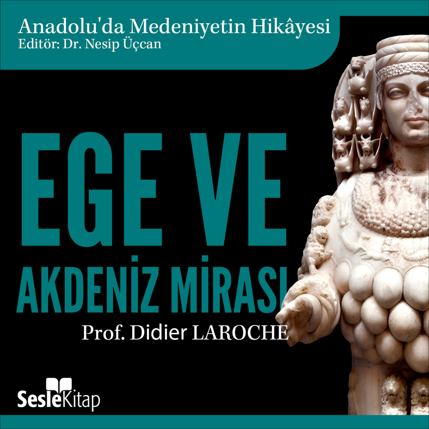 Обложка книги «Anadolu'da Medeniyetin Hikayesi 3 – Ege ve Akdeniz Mirası»