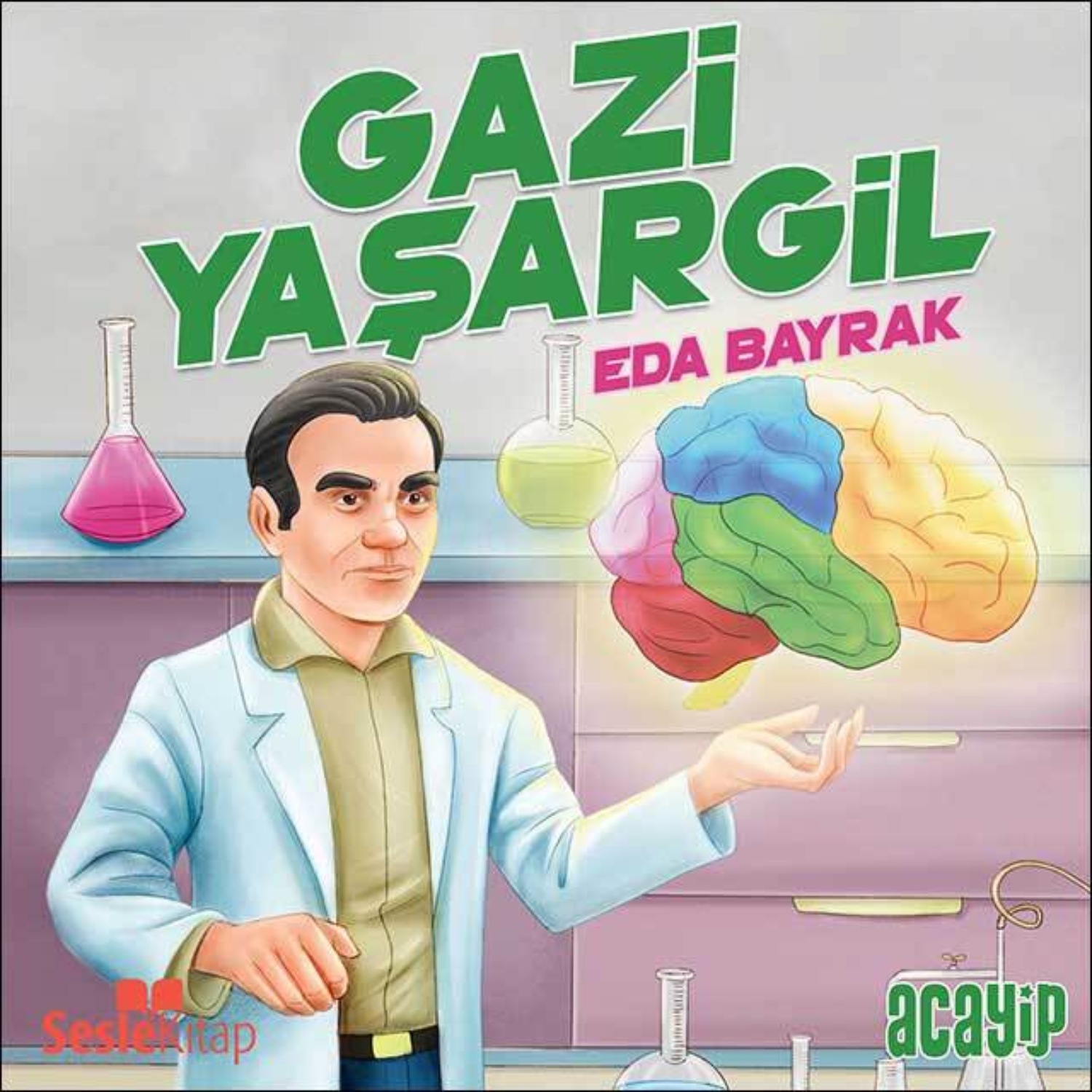 Обложка книги «Cumhuriyetin Yıldızları 6 – Gazi Yaşargil»