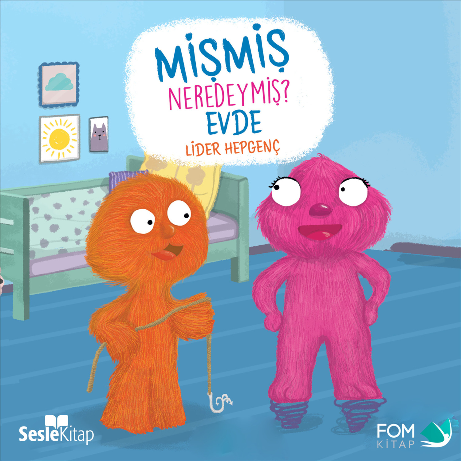 Обложка книги «Mişmiş Neredeymiş Evde»