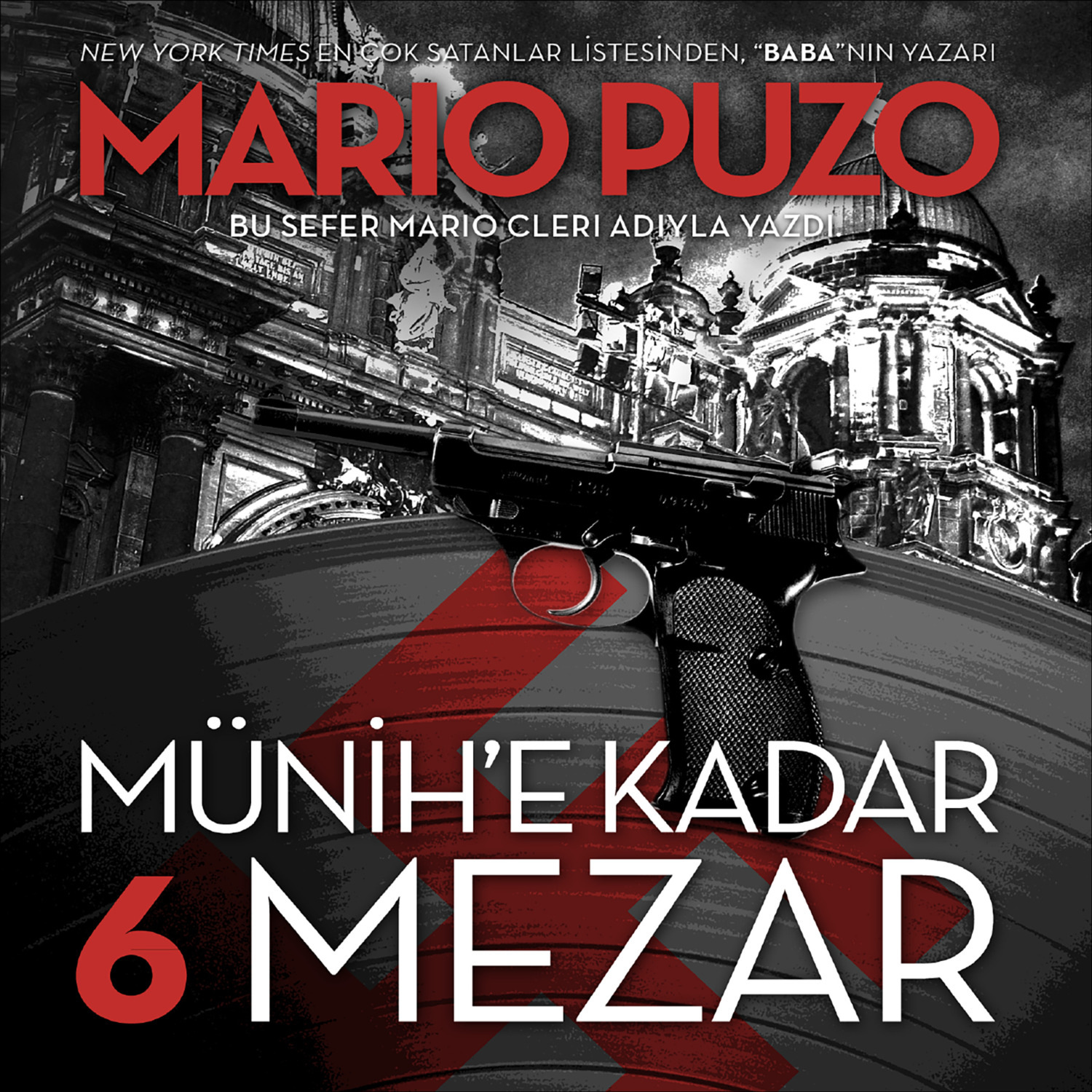 Обложка книги «Münih'e Kadar 6 Mezar»