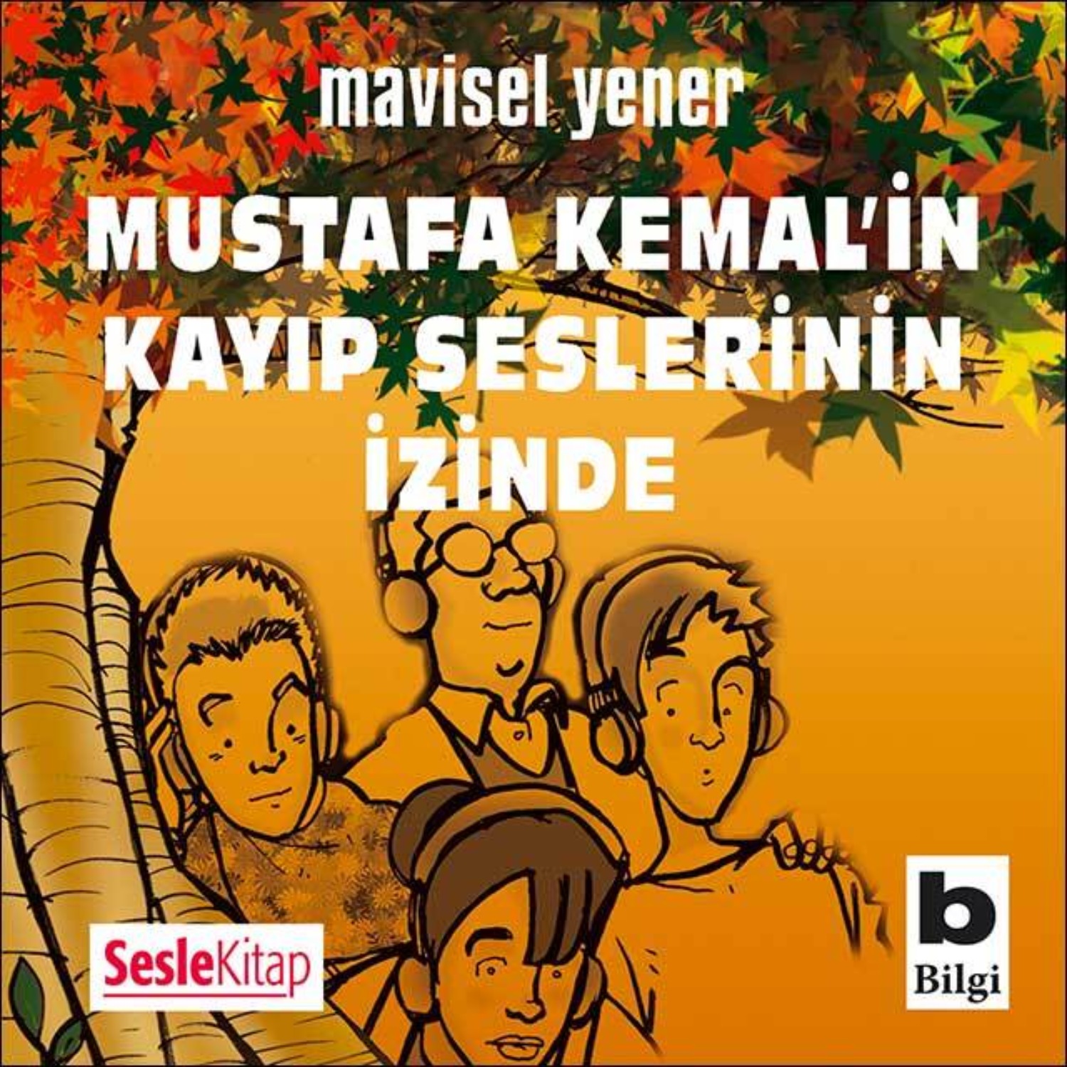 Обложка книги «Mustafa Kemal'in Kayıp Seslerinin İzinde»
