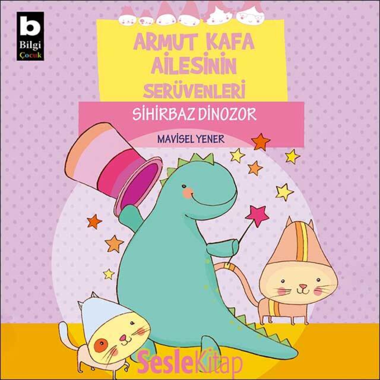 Обложка книги «Armut Kafa Ailesinin Serüvenleri – Sihirbaz Dinozor»