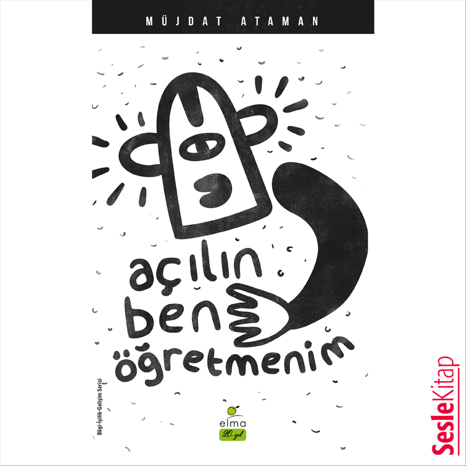 Обложка книги «Açılın Ben Öğretmenim»