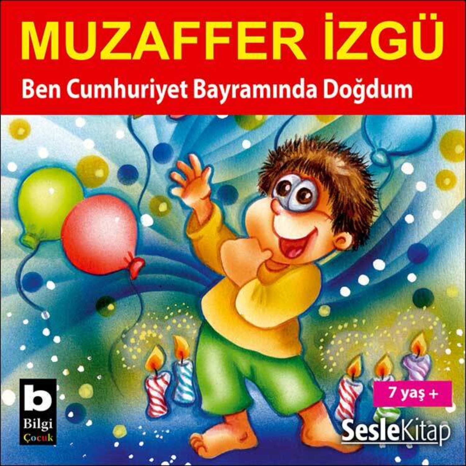 Обложка книги «Ben Cumhuriyet Bayramında Doğdum»
