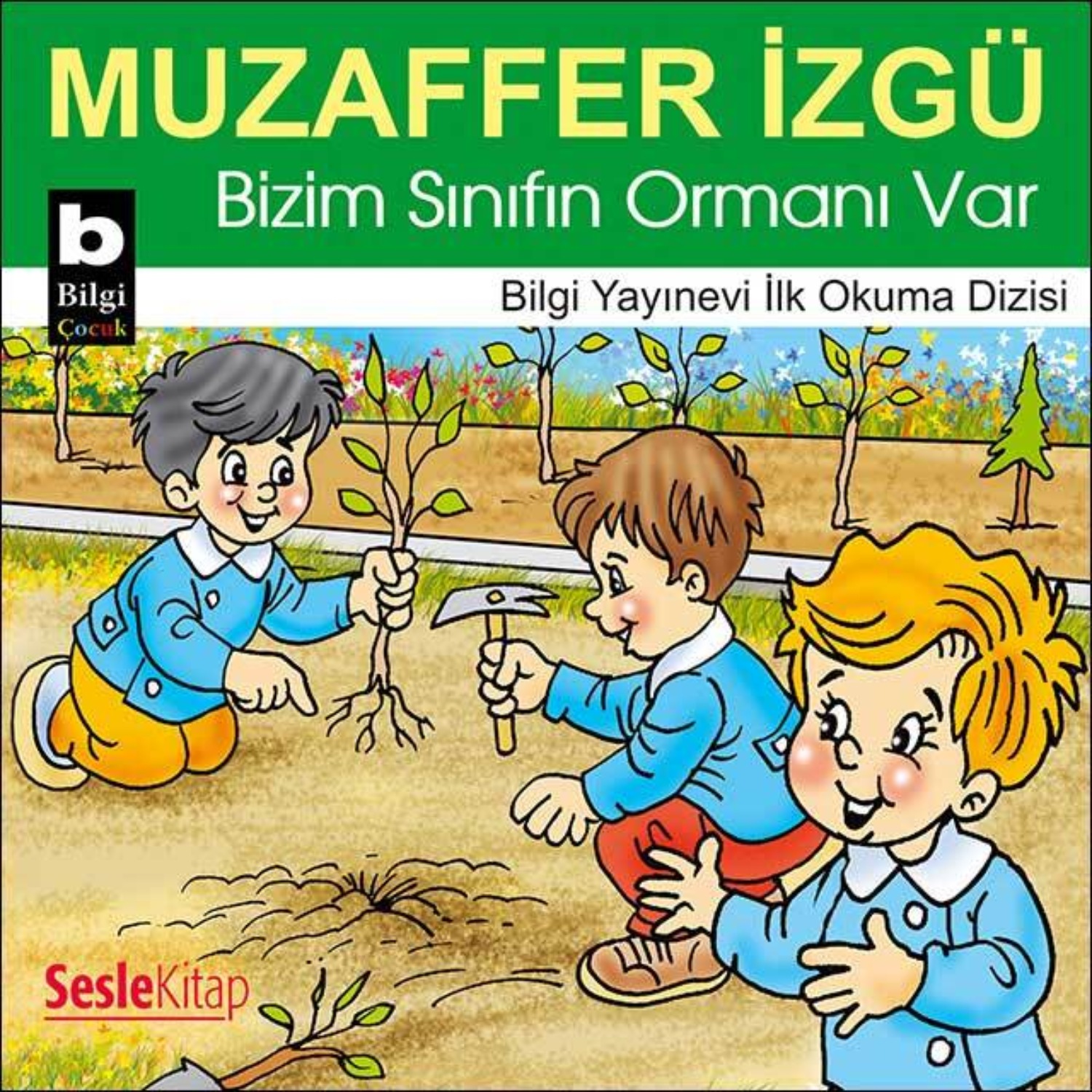 Обложка книги «Bizim Sınıfın Ormanı Var»
