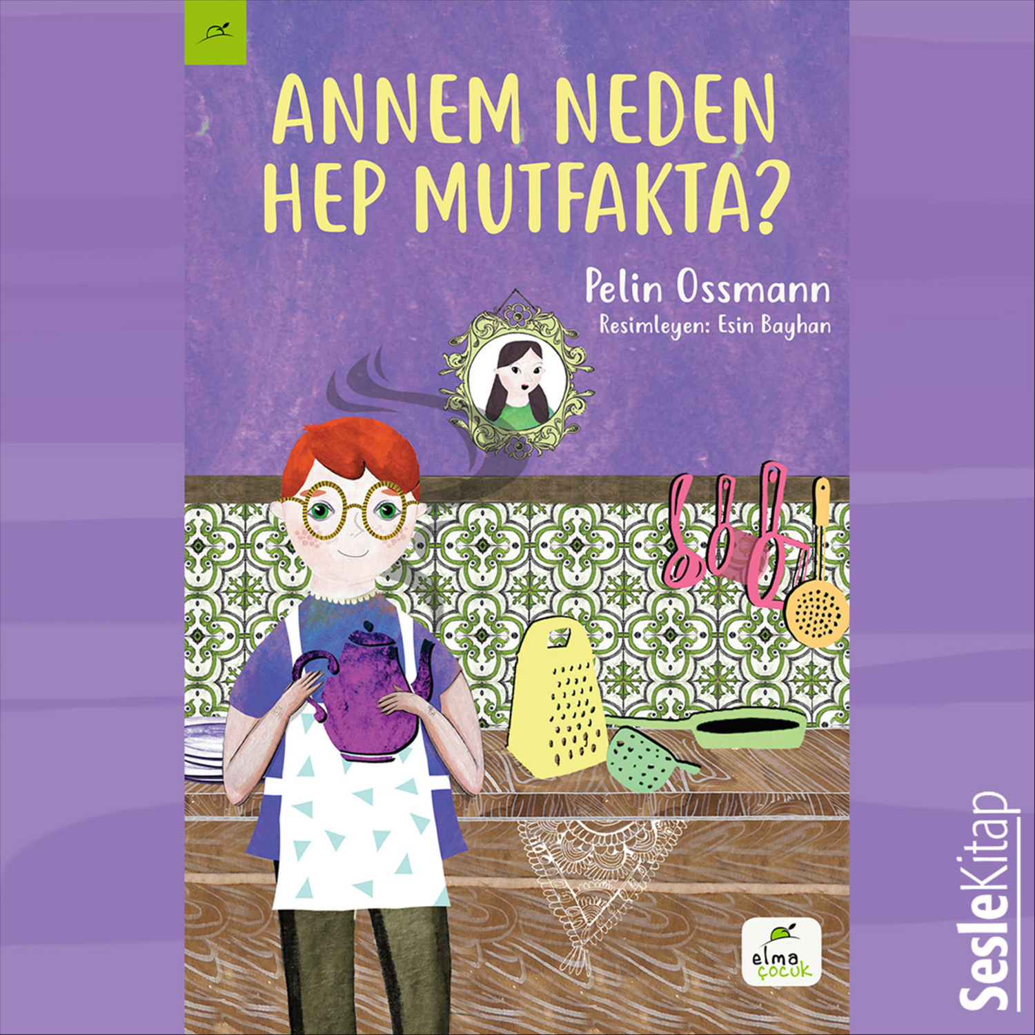 Обложка книги «Annem Neden Hep Mutfakta?»