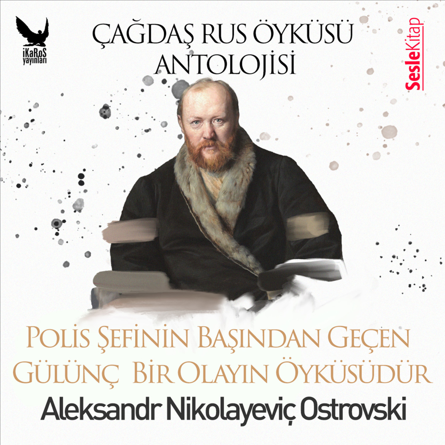 Обложка книги «Çağdaş Rus Öyküleri Antolojisi 15 - Polis Şefinin Başından Geçen Gülünç Olayın Öyküsüdür»