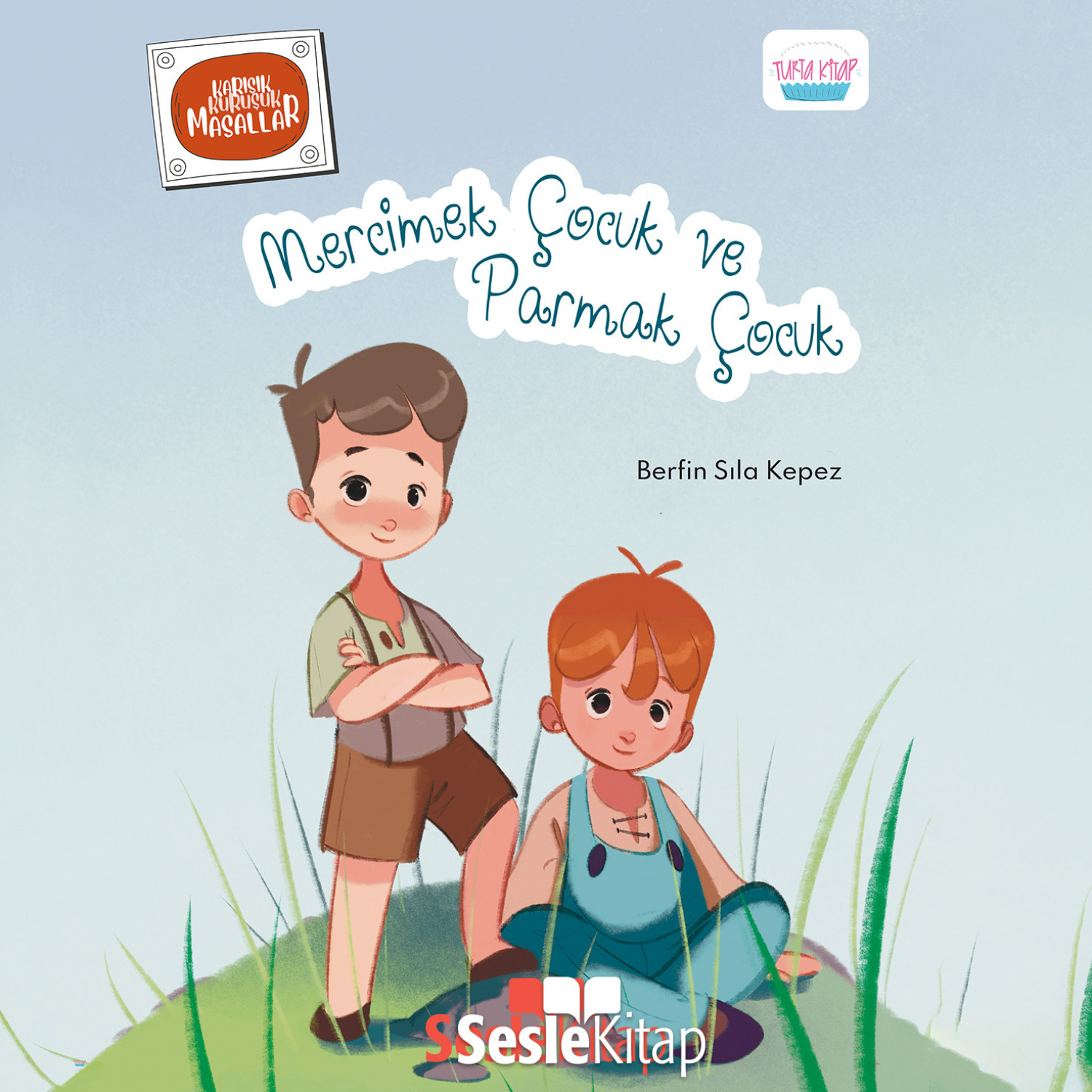 Обложка книги «Karışık Kuruşuk Masallar 1 - Mercimek Çocuk ve Parmak Çocuk»