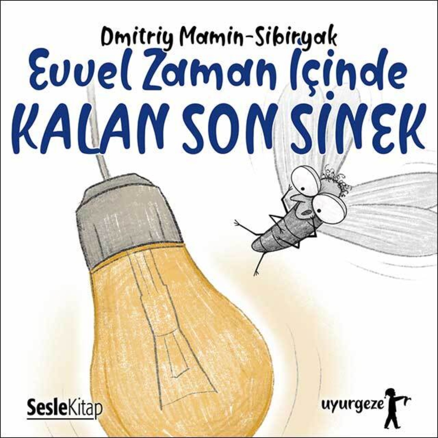 Обложка книги «İyi Uykular 5 - Evvel Zaman İçinde Kalan Son Sinek»