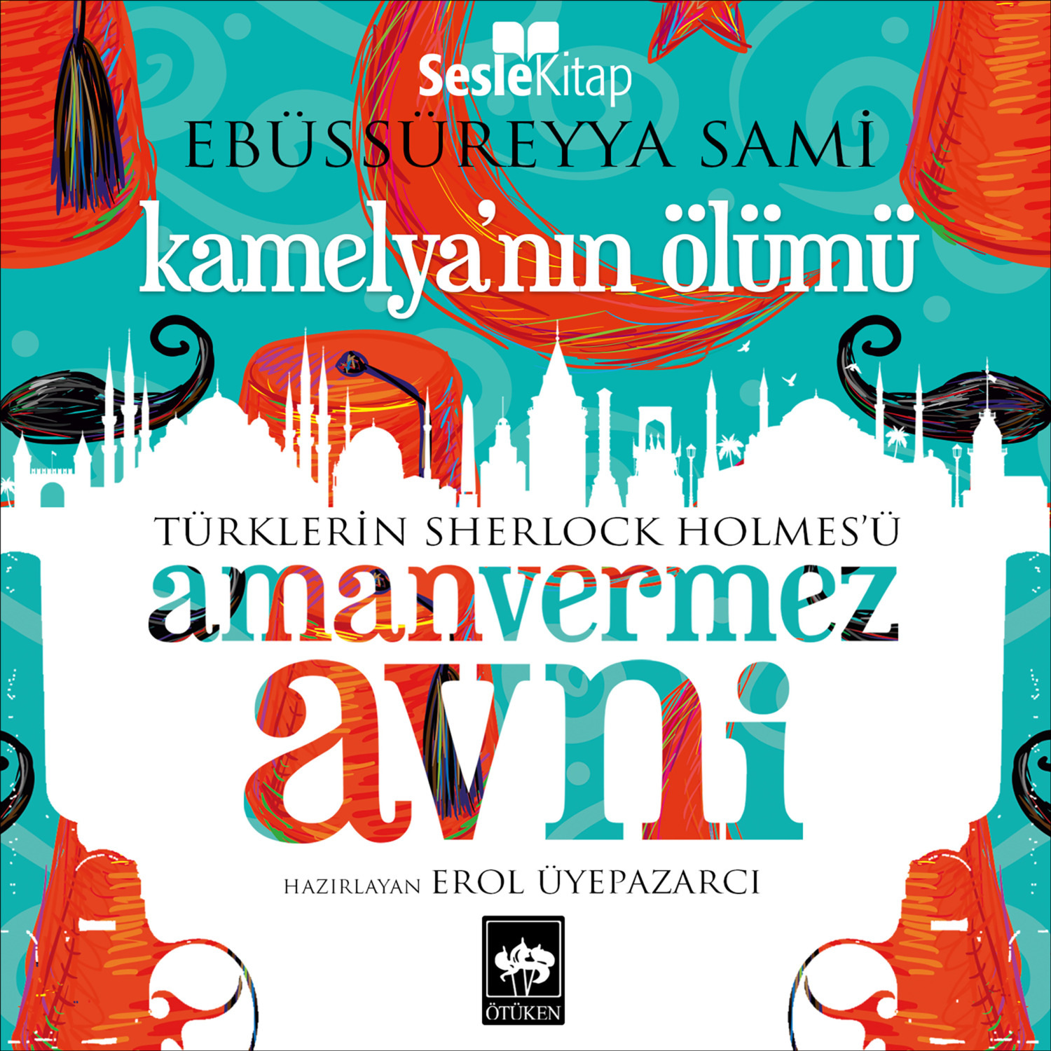 Обложка книги «Türklerin Sherlock Holmes'ü Amanvermez Avni 2 - Kamelya’nın Ölümü»