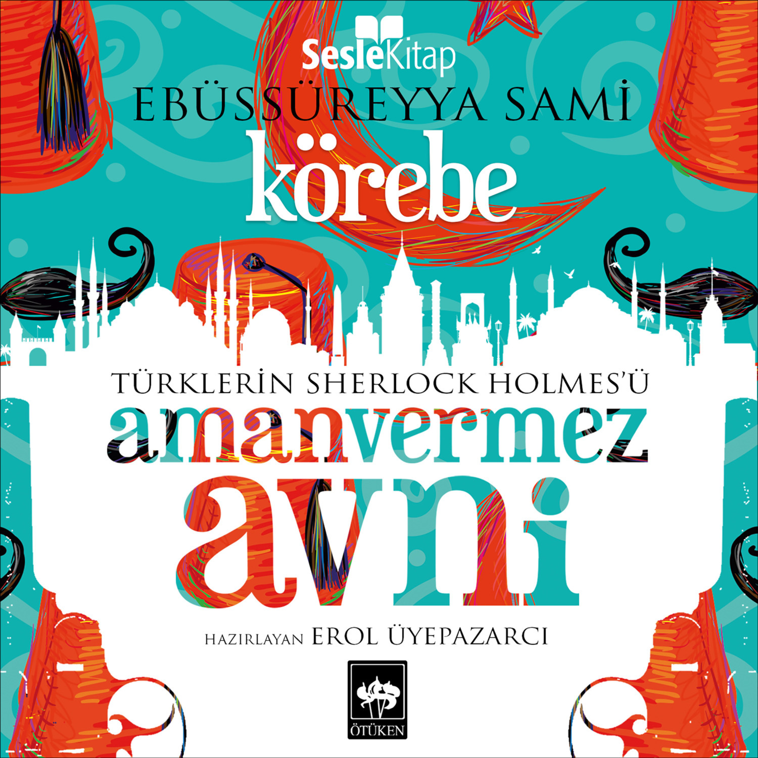 Обложка книги «Türklerin Sherlock Holmes'ü Amanvermez Avni 5 - Körebe»