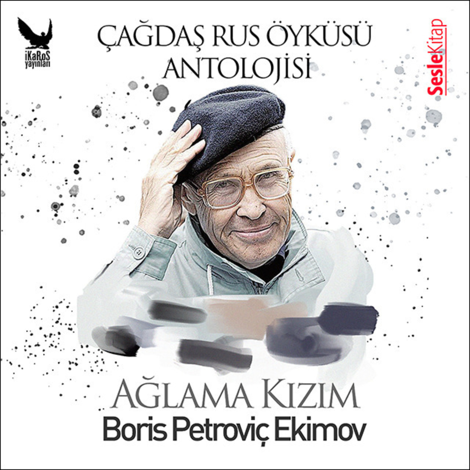Обложка книги «Çağdaş Rus Öyküleri Antolojisi 1 - Ağlama Kızım»