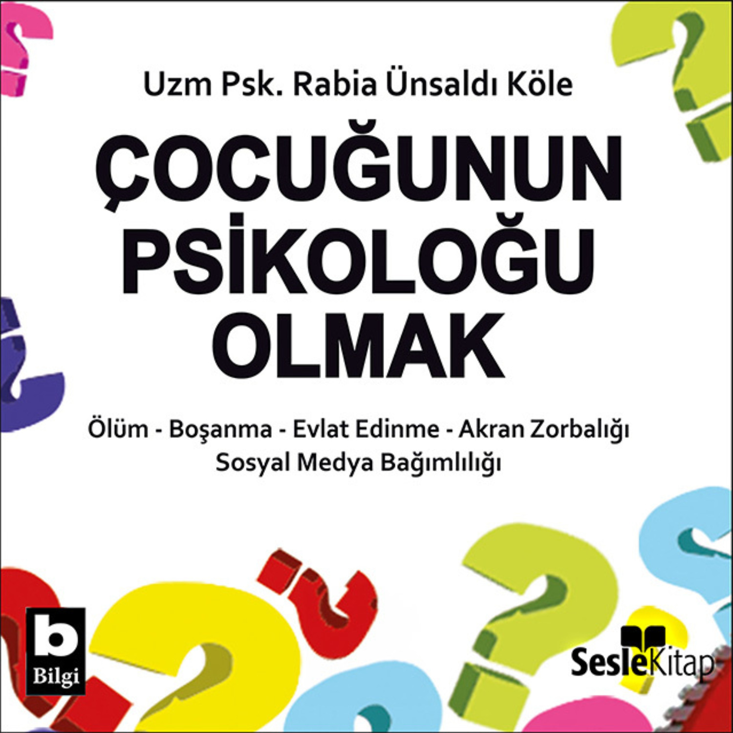 Обложка книги «Çocuğunun Psikoloğu Olmak»