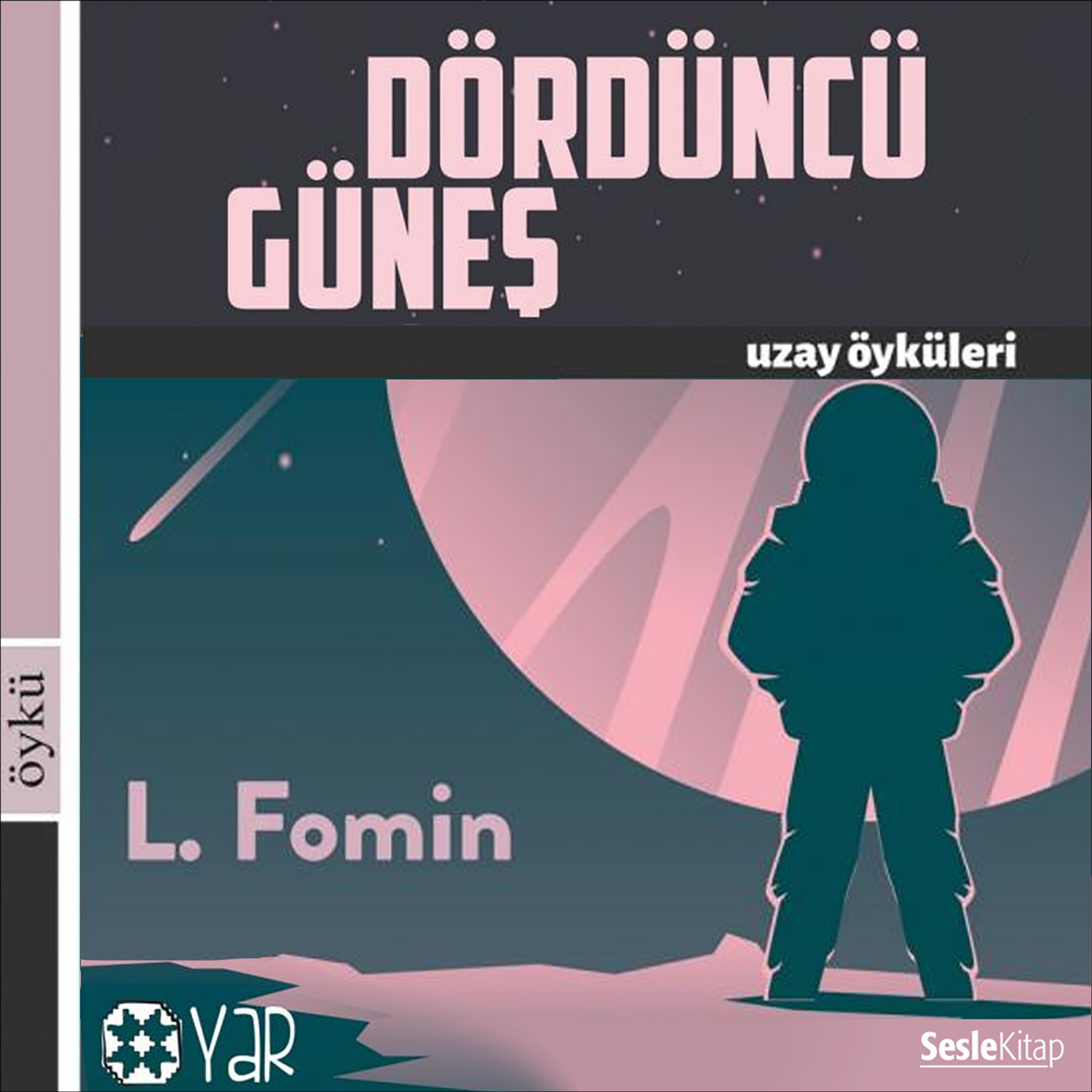 Обложка книги «Uzay Öyküleri Dördüncü Güneş»