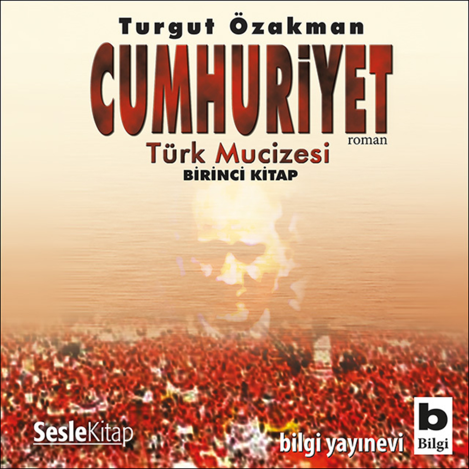 Обложка книги «Cumhuriyet Türk Mucizesi»