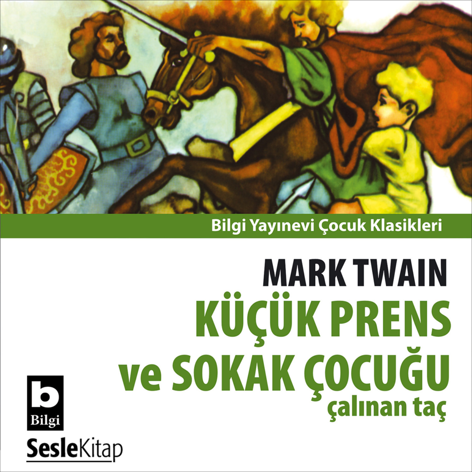 Обложка книги «Çalınan Taç Küçük Prens ve Sokak Çocuğu»