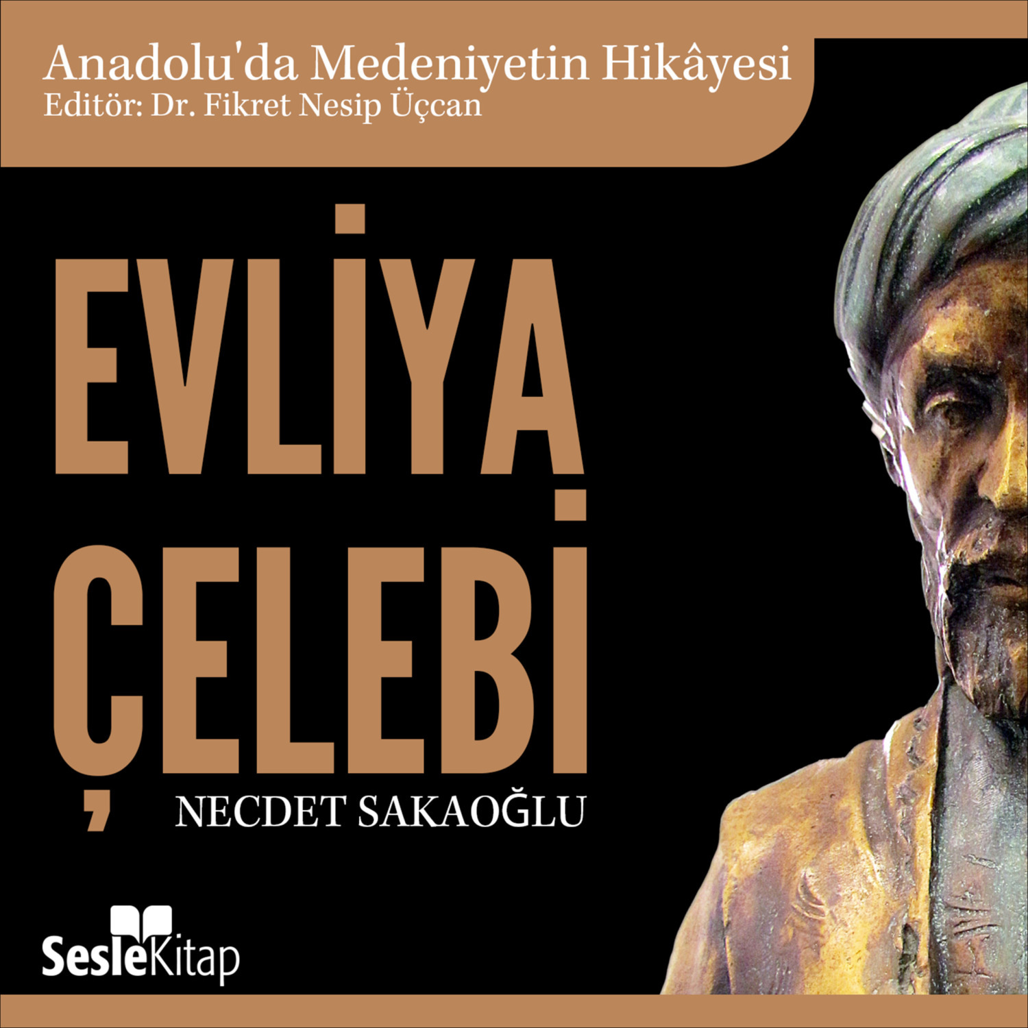 Обложка книги «Anadolu'da Medeniyetin Hikayesi 20 - Evliya Çelebi»