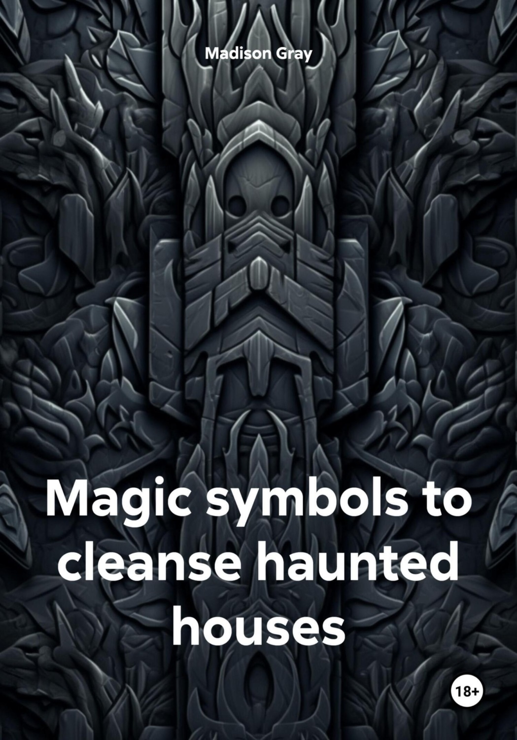 Обложка книги «Magic symbols to cleanse haunted houses»