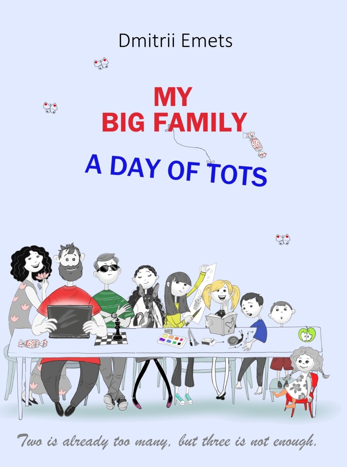 Обложка книги «My Big Family. A Day of Tots»